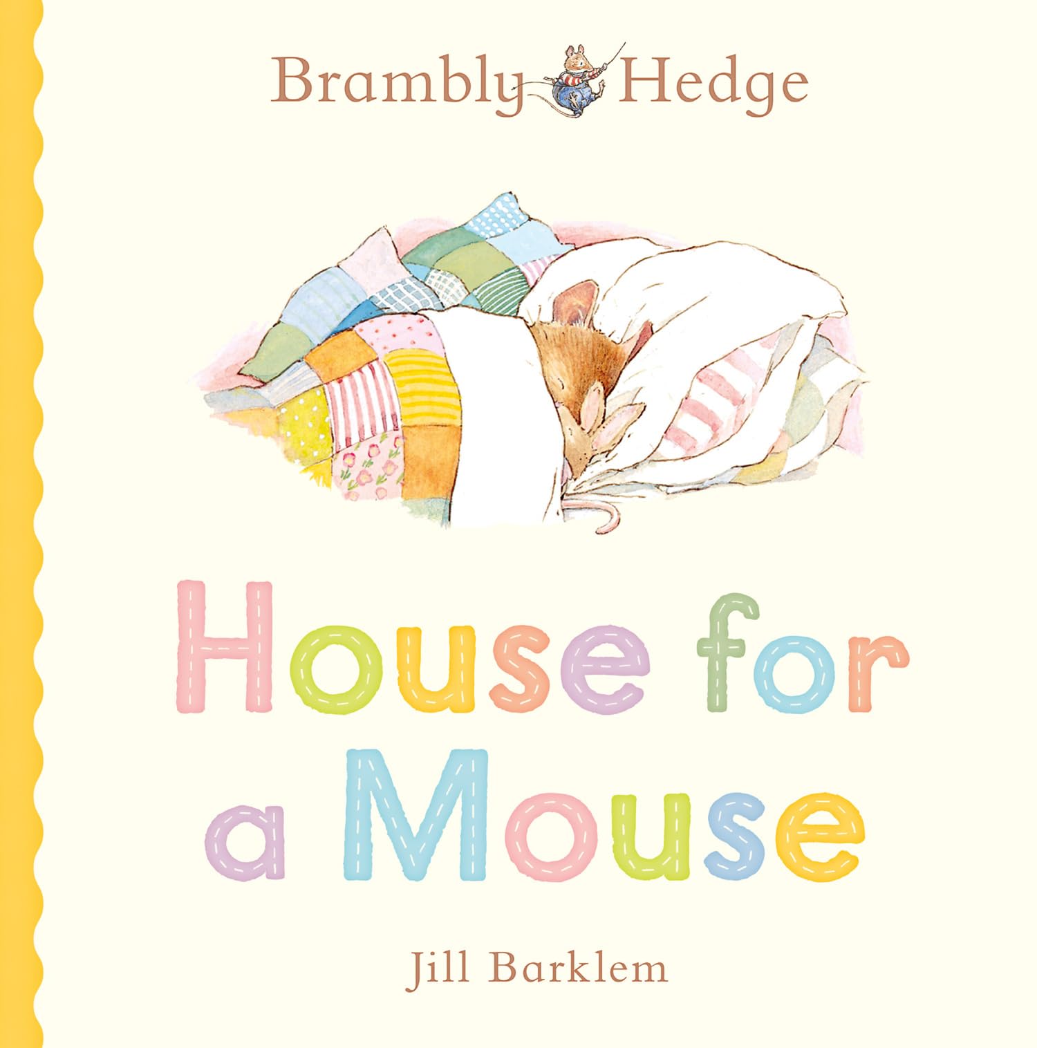 HARPERCOLLINSCHILDREN’SBOOKS Brambly Hedge: House for a Mouse | Board Book | Ages Baby - 5 Years