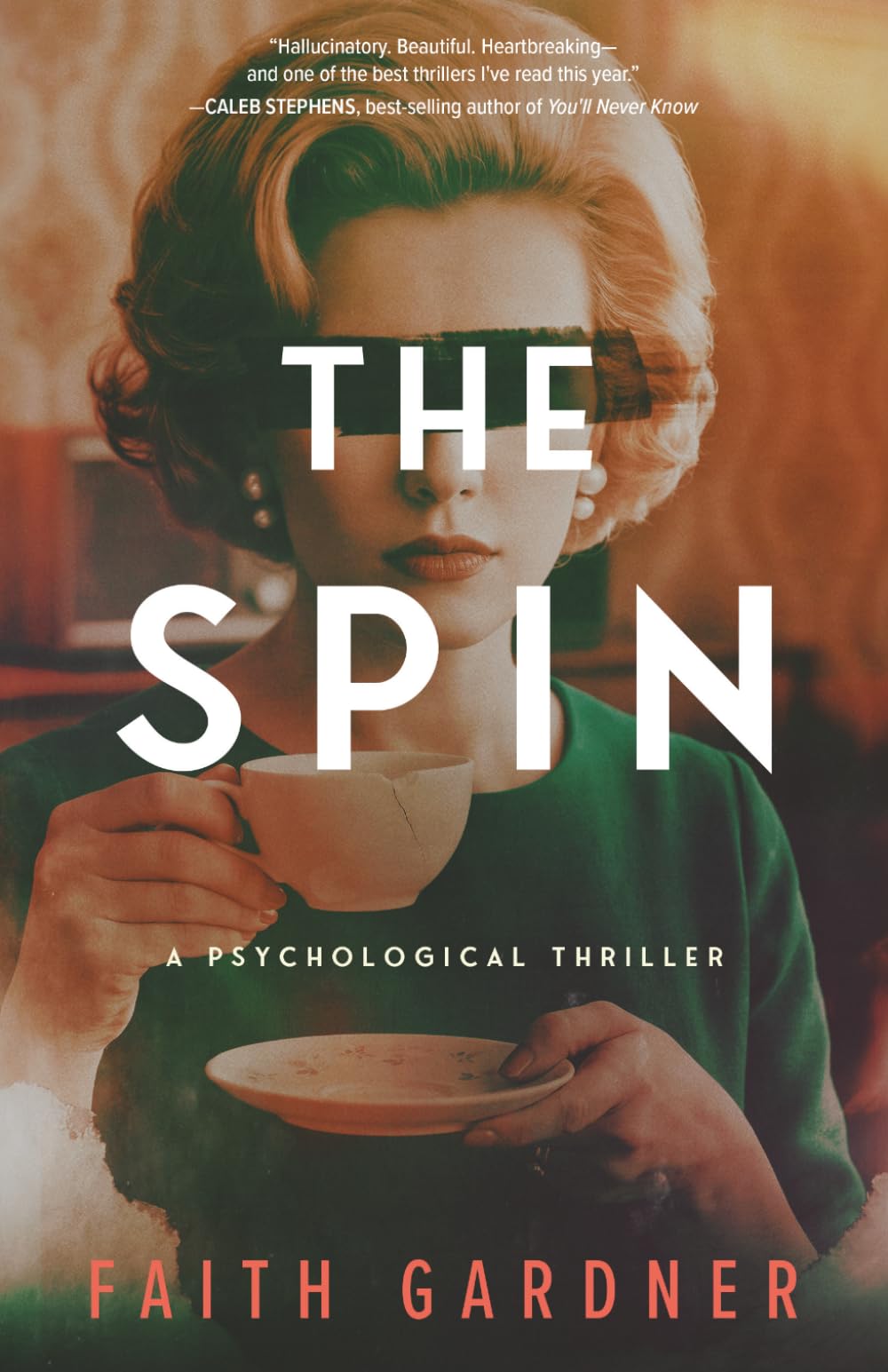 Faith Gardner - The Spin: A Psychological Thriller | Paperback | 326 Pages
