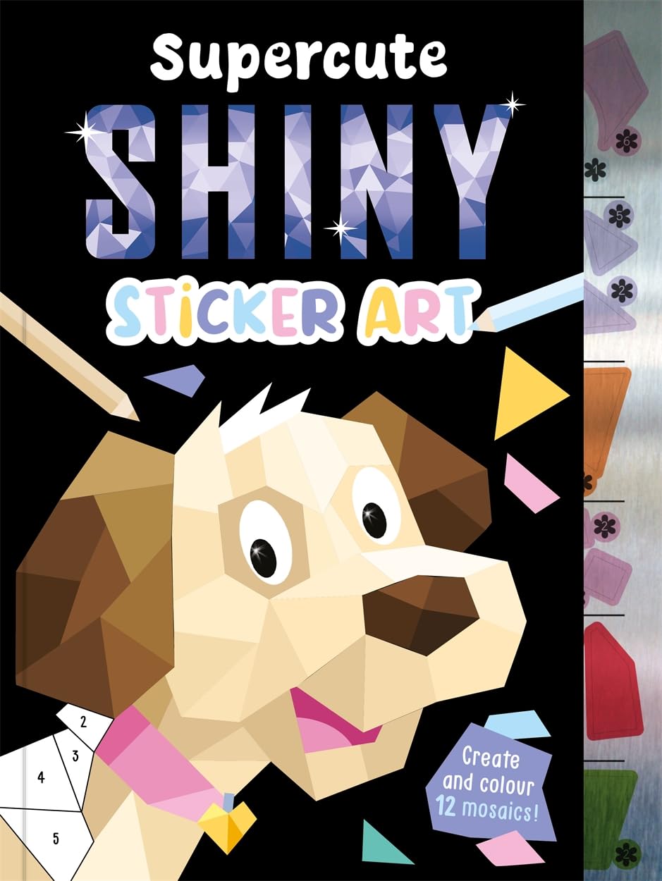 Igloo Books Supercute Shiny Sticker Art (Mosaic Sticker by Numbers) Paperback for Ages 3-6