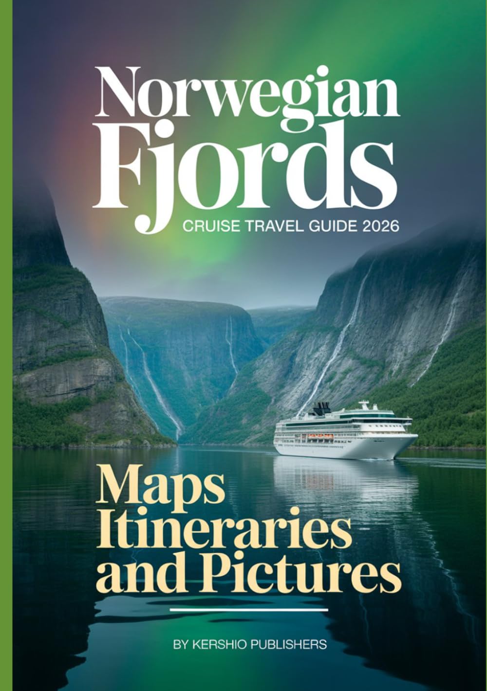 Kershio publishers Norwegian Fjords Cruise Travel Guide 2026 | Paperback | English