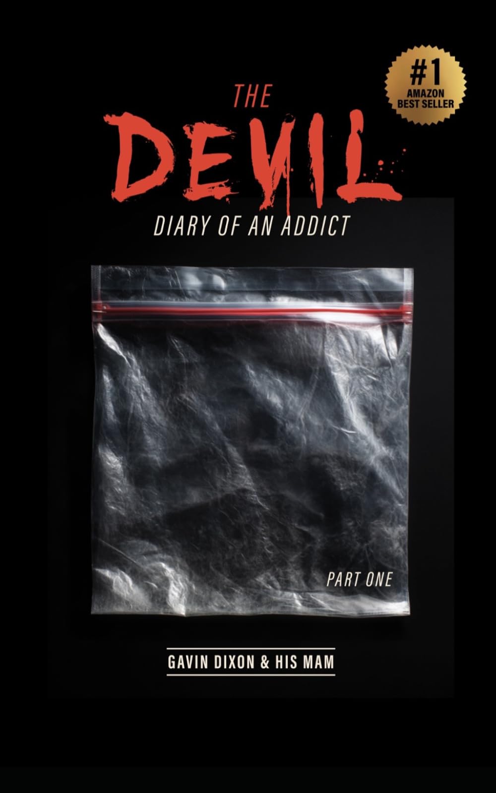 Dixon & Laing - The Devil - Diary of an Addict: Part One | Paperback