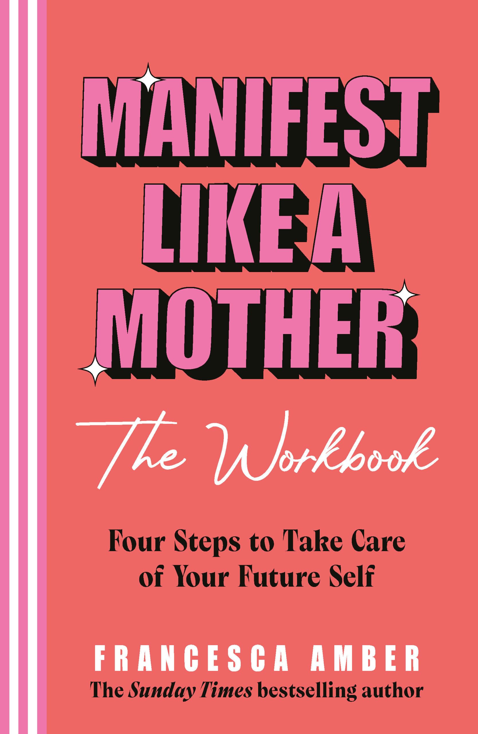 Francesca Amber - Manifest Like a Mother – The Workbook | Paperback | 208 Pages