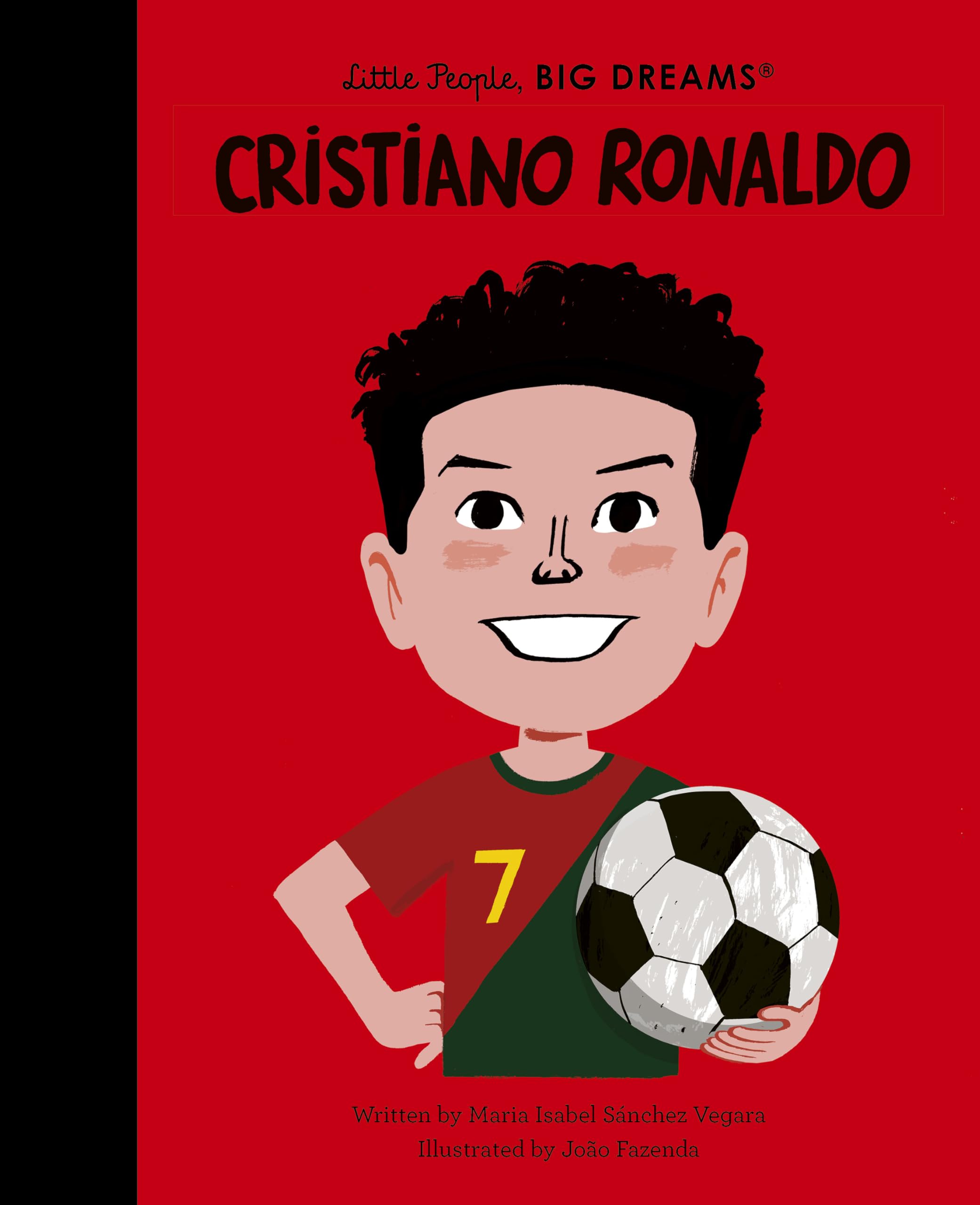 Quarto Cristiano Ronaldo (143): Little People, BIG DREAMS Hardcover Biography for Ages 6-8