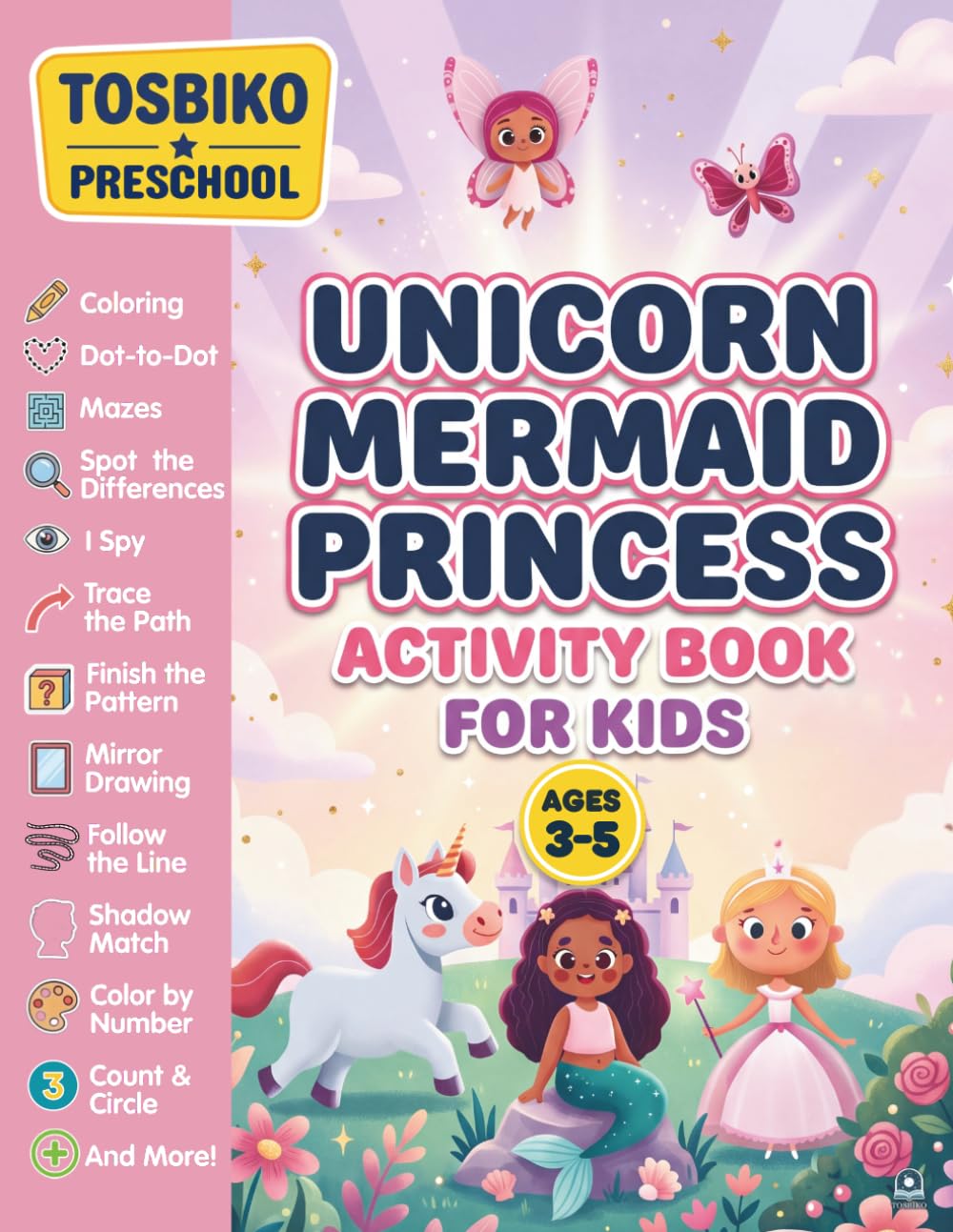 Tosbiko Books Unicorn Mermaid Princess Activity Book for Kids Ages 3-5 | Paperback
