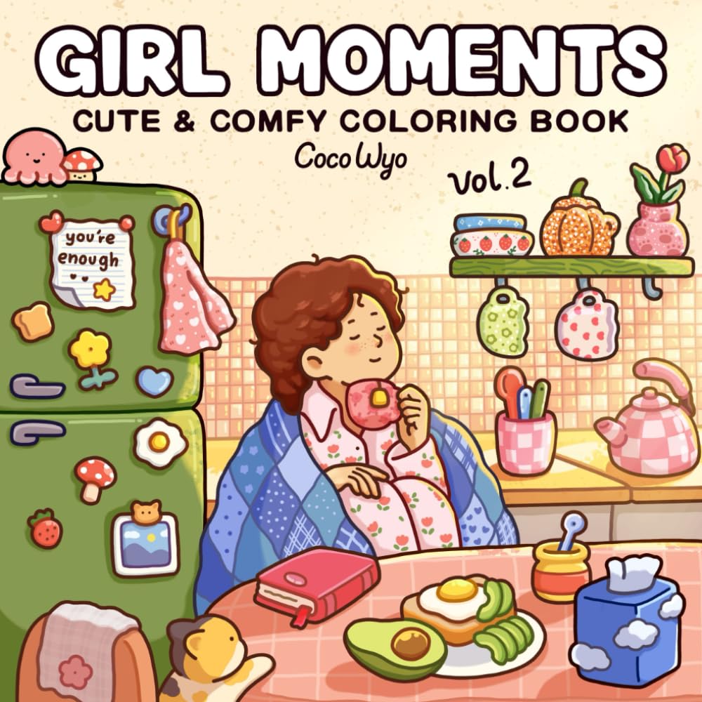 Coco Wyo Girl Moments Vol. 2 Coloring Book - Cute Cozy Scenes for Teens & Adults | Paperback