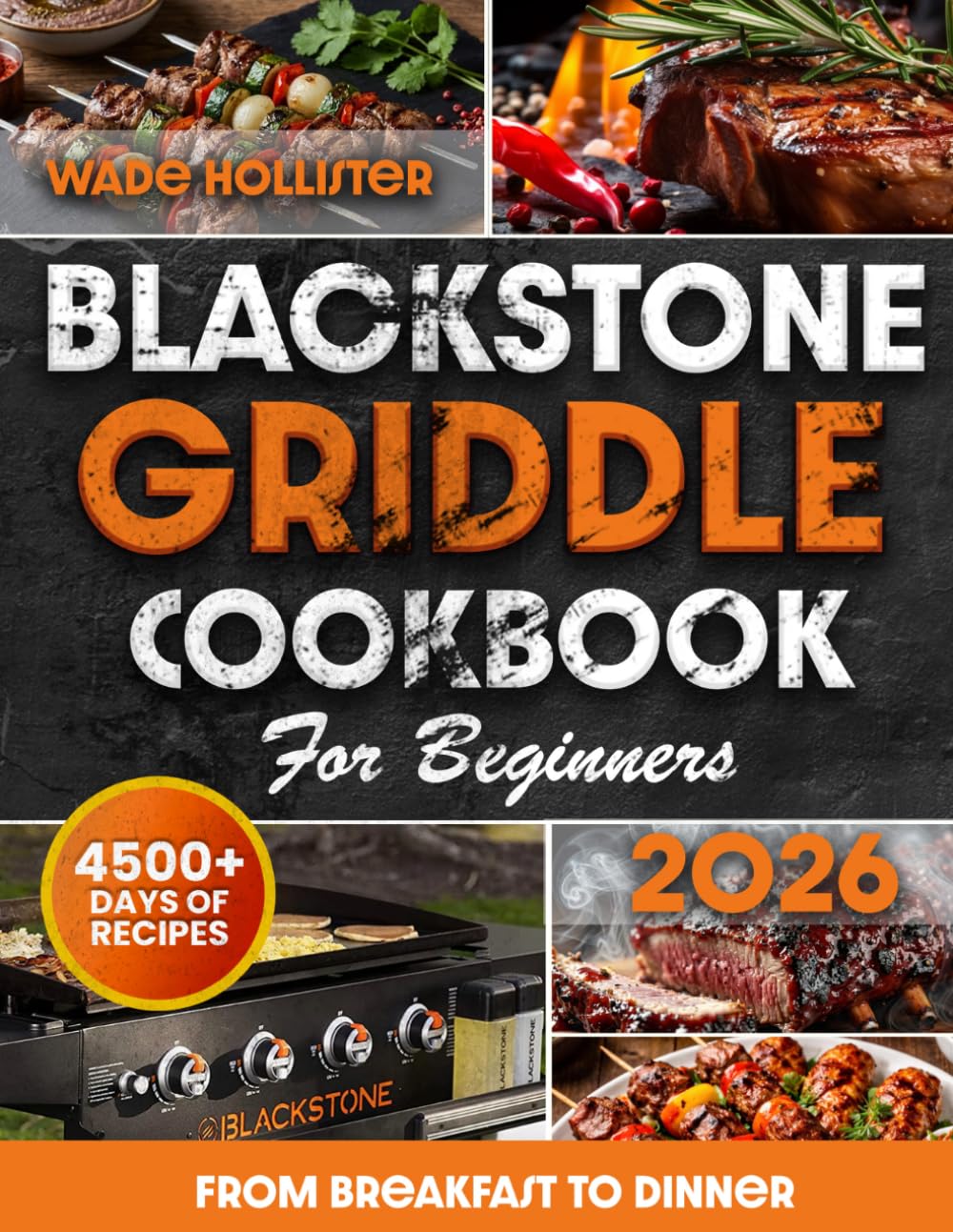 WADE HOLLISTER - BLACKSTONE GRIDDLE COOKBOOK FOR BEGINNERS | Paperback