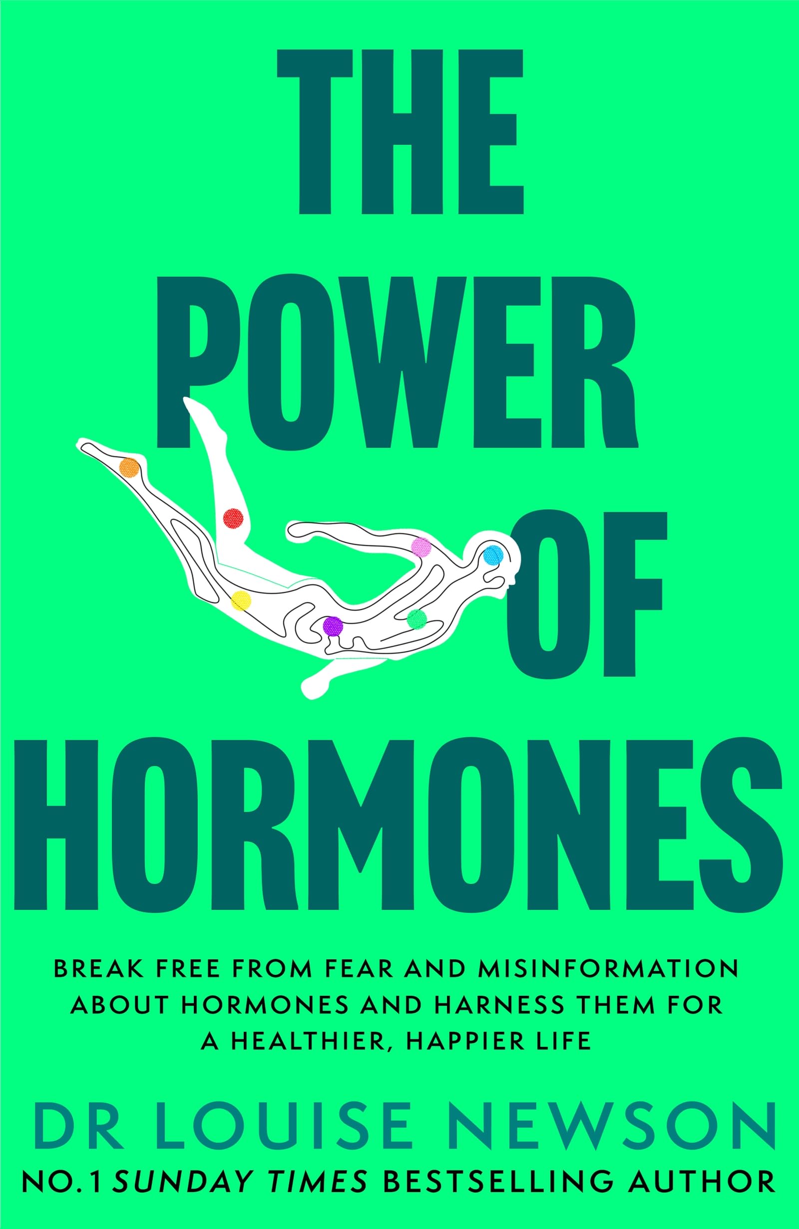 The Power of Hormones by Dr Louise Newson - Understanding and Restoring Hormonal Balance | Paperback