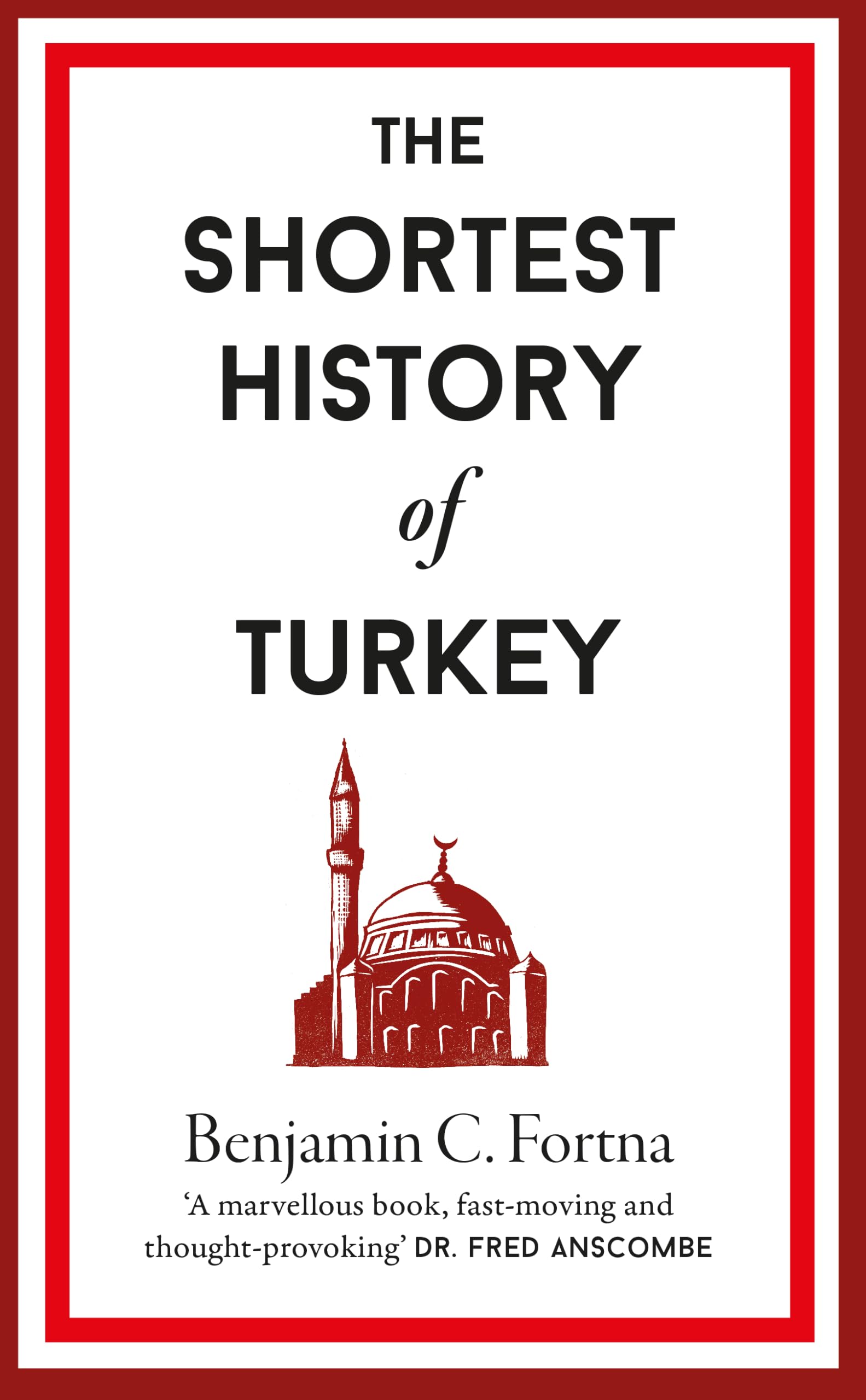 Old Street The Shortest History of Turkey - Hardcover | English | 272 Pages