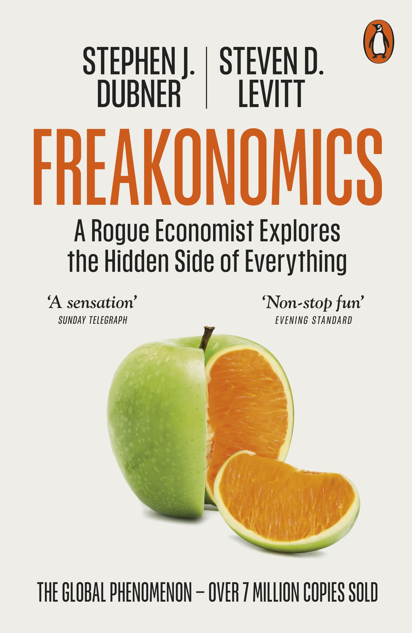 Levitt & Dubner - Freakonomics: A Rogue Economist Explores the Hidden Side of Everything | Paperback
