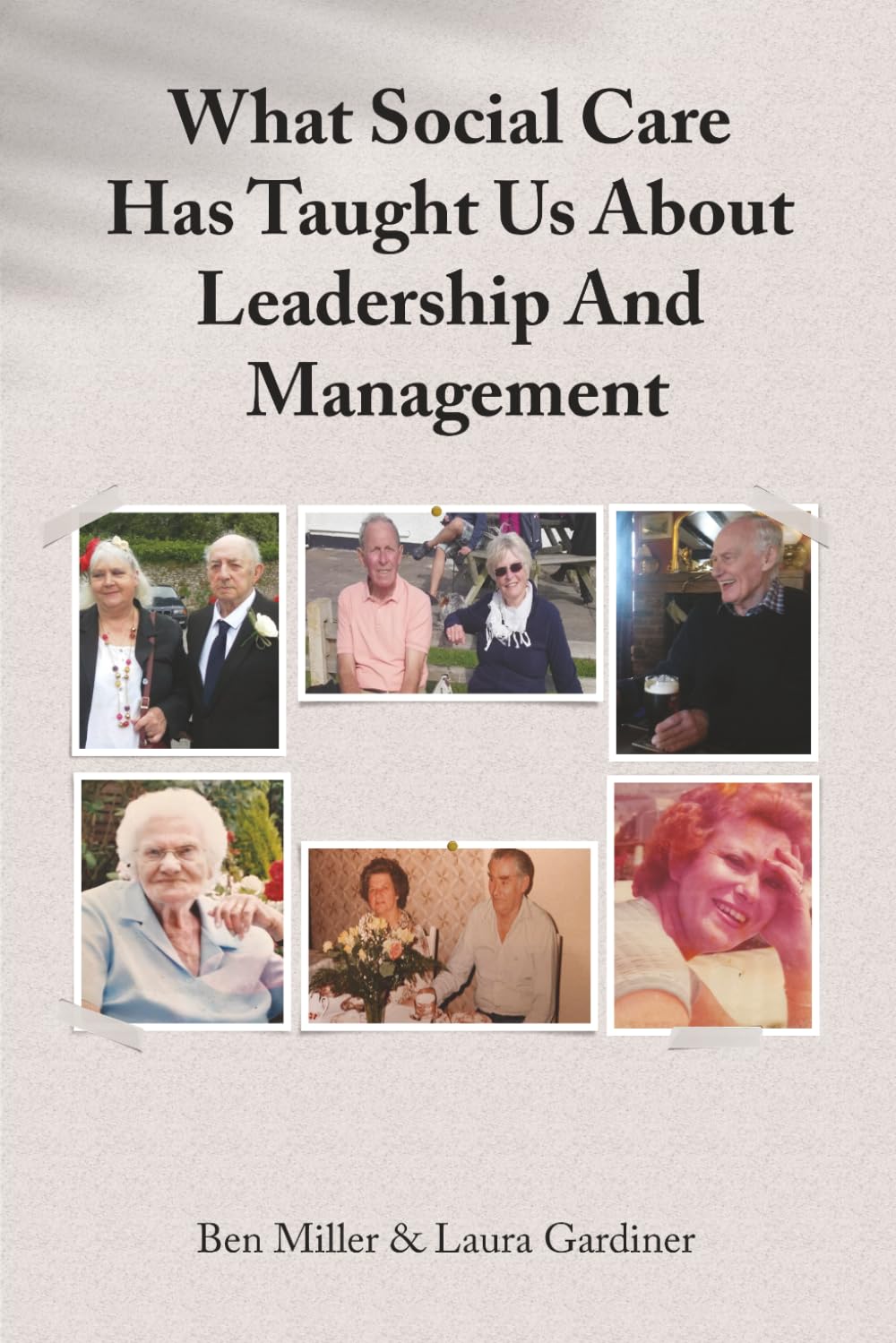 Gardiner & Miller - What Social Care Has Taught Us about Leadership and Management | Paperback