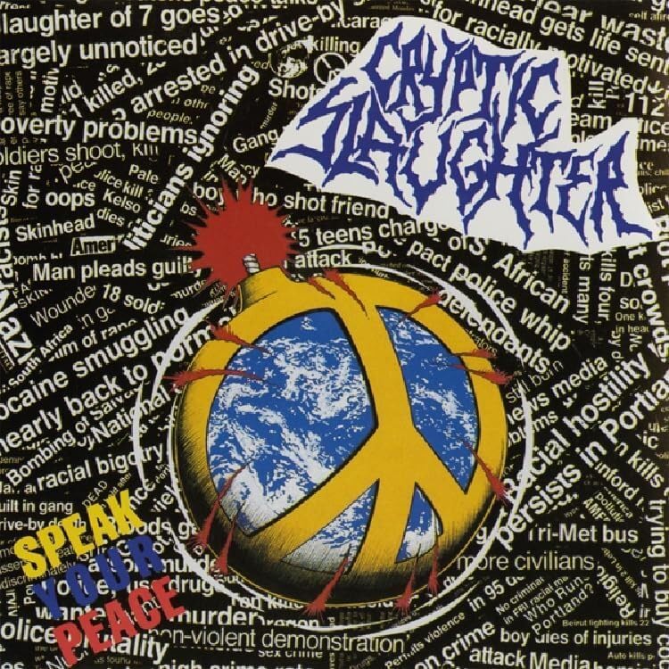CRYPTIC SLAUGHTER - SPEAK YOUR PEACE [CD]
