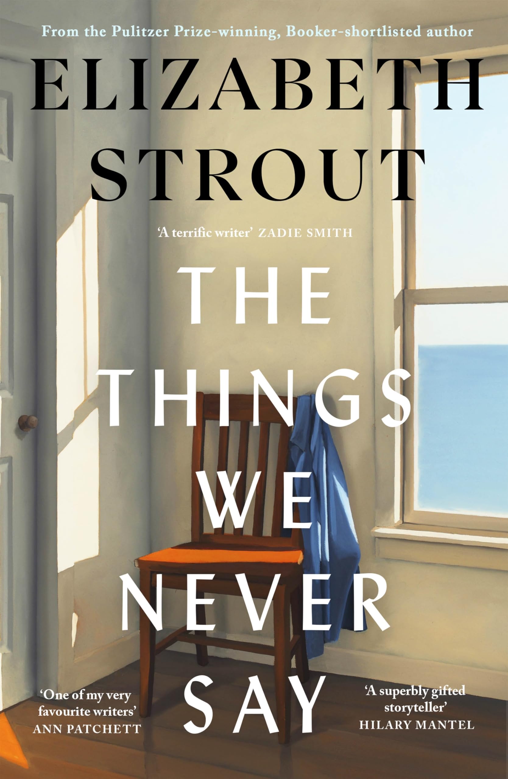 Elizabeth Strout - The Things We Never Say | Hardcover