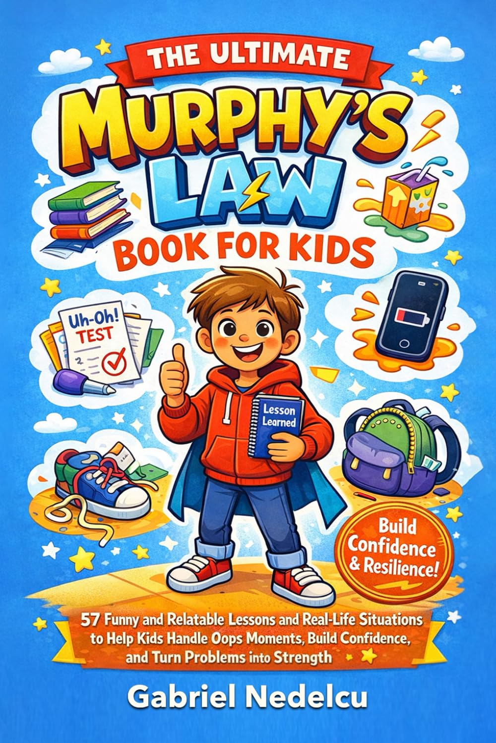 The Ultimate Murphy’s Law Book for Kids: 57 Funny and Relatable Lessons | Paperback