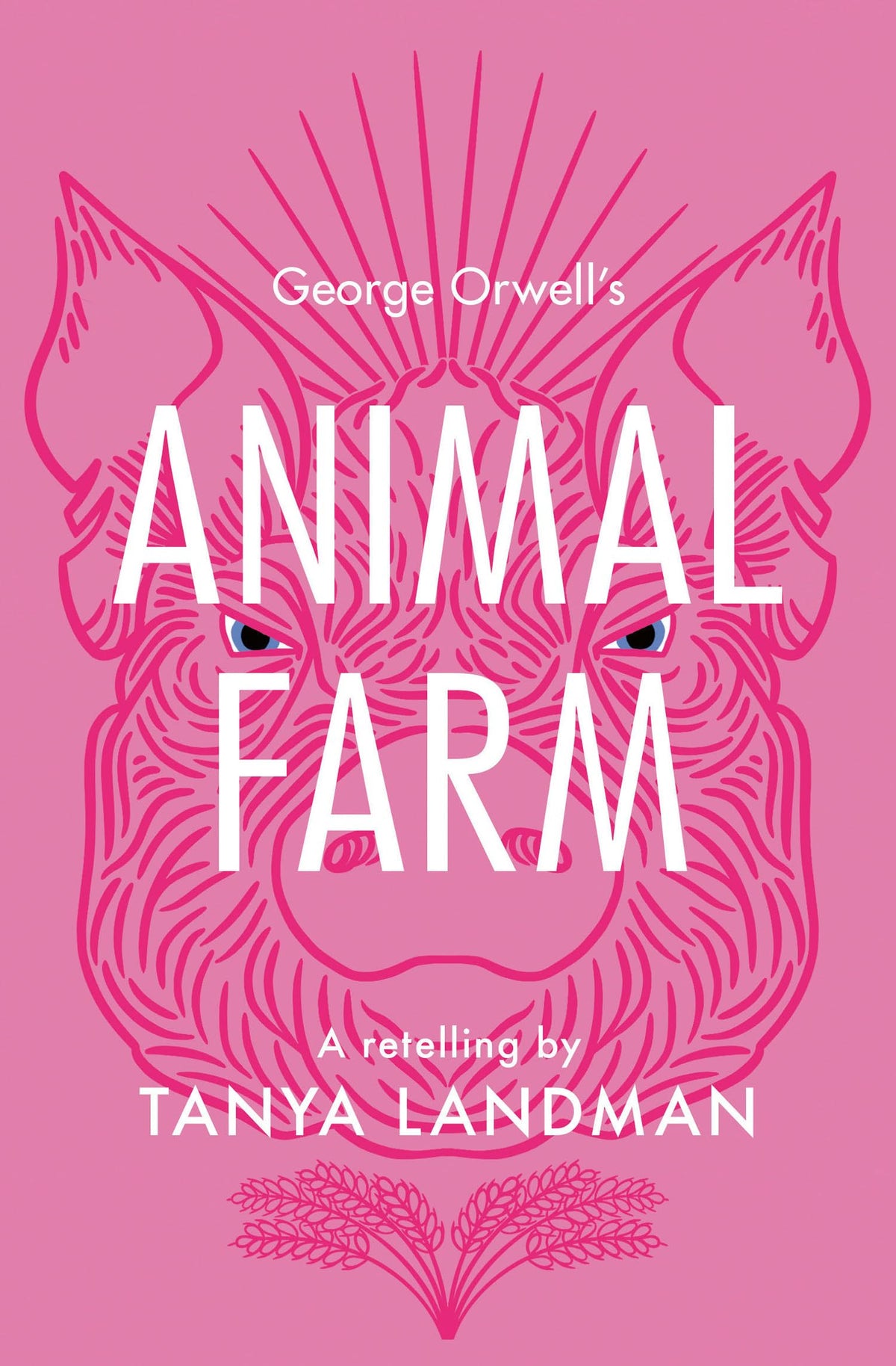 Animal Farm: A Retelling by Tanya Landman [Paperback]