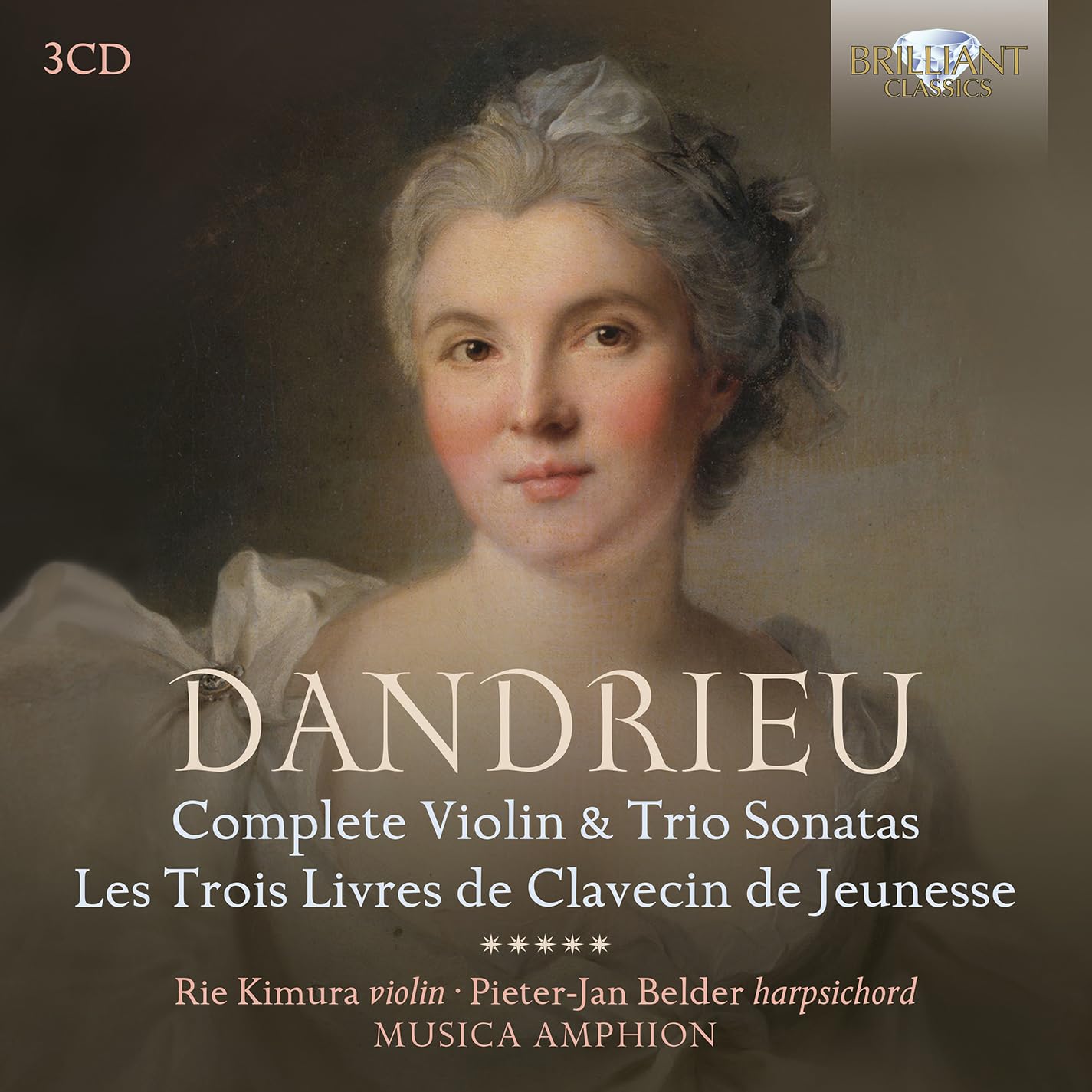 Jean-François Dandrieu - Complete Violin & Trio Sonatas, Les Trois Livres de Clavecin de J [3 CD Box Set] 1