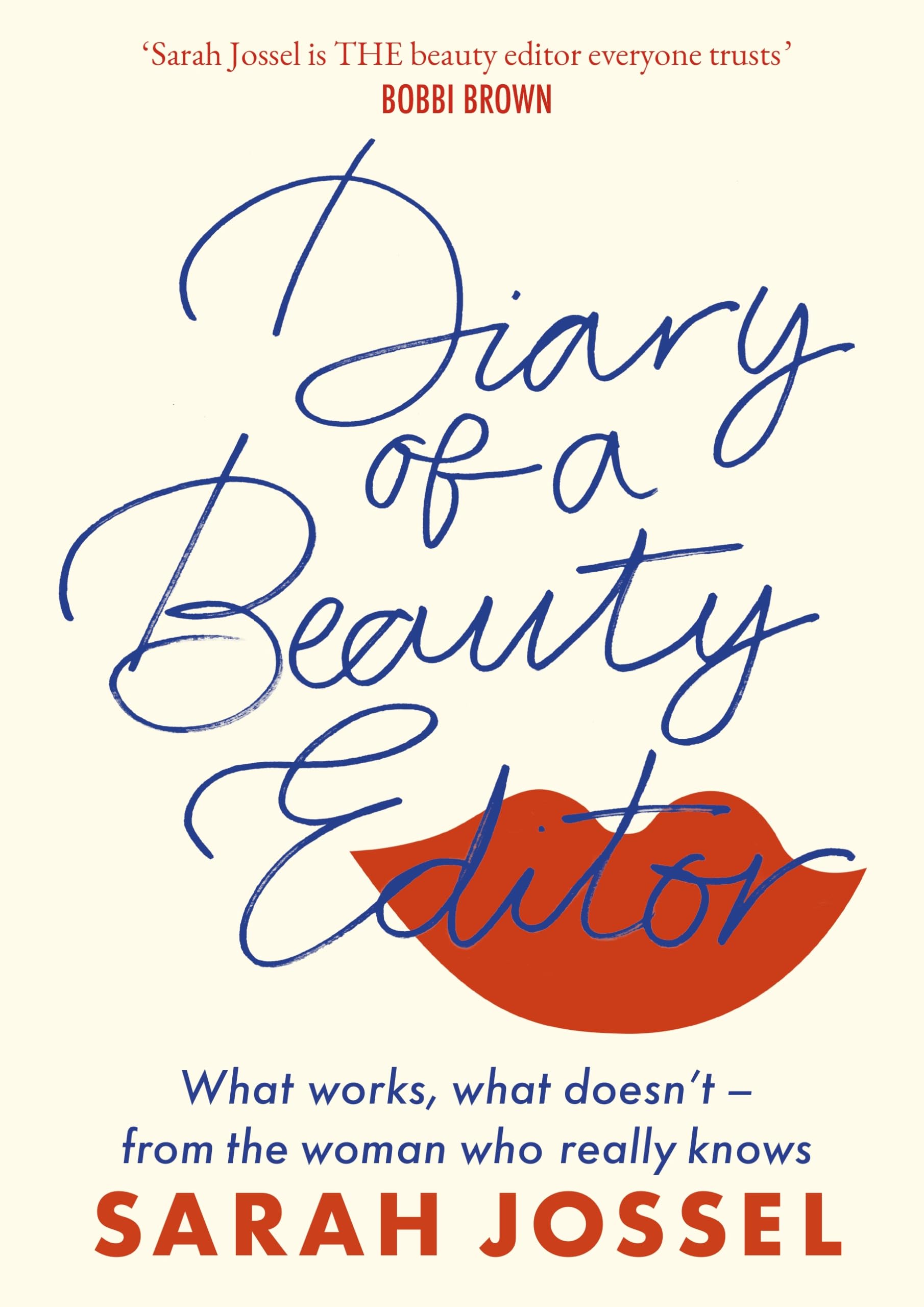Piatkus Diary of a Beauty Editor: What works, what doesn’t | Hardcover | English
