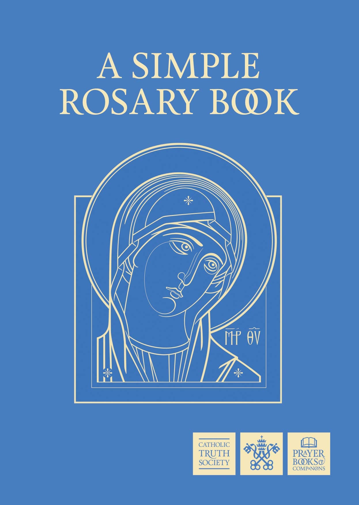 Catholic Truth Society - A Simple Rosary Book | Revised Edition | English