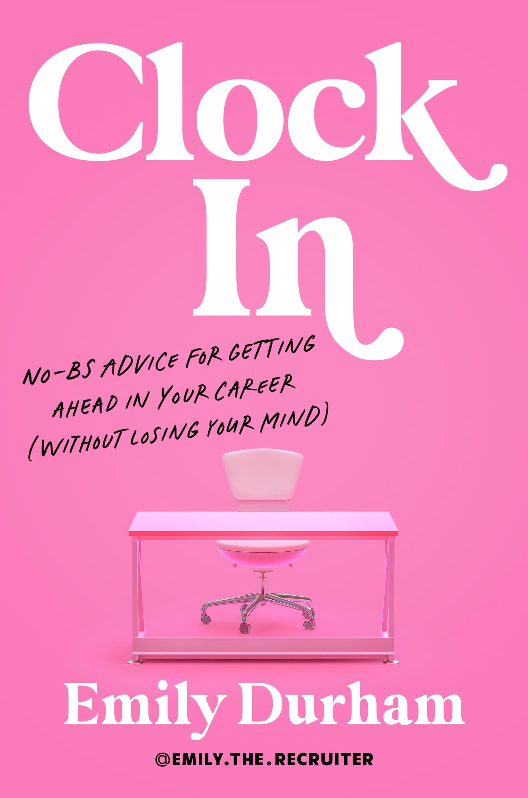 Tarcher Clock In: No-Bs Advice for Getting Ahead in Your Career | 2nd Edition Hardcover