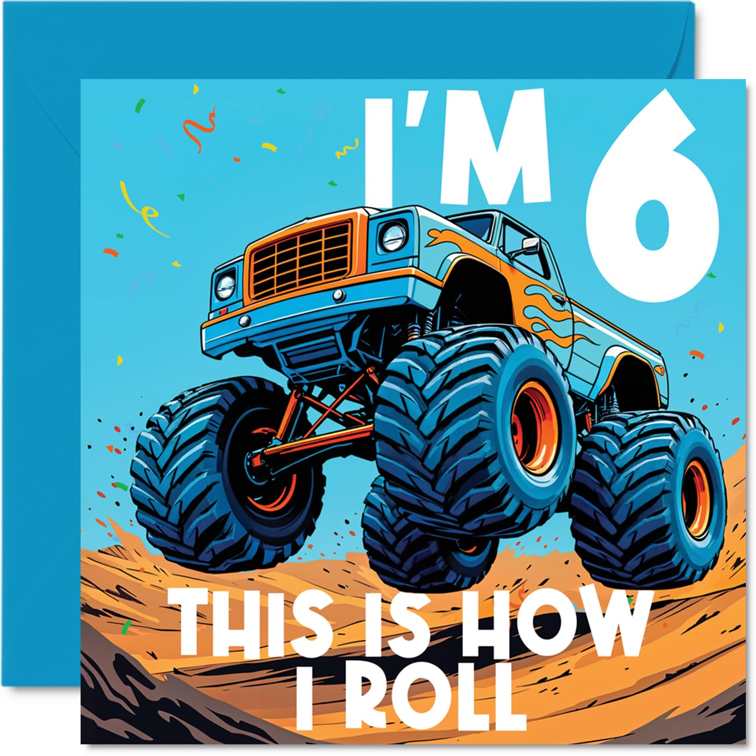 Stuff4 6th Birthday Card for Boys - Monster Truck 'This Is How I Roll' | 145mm x 145mm