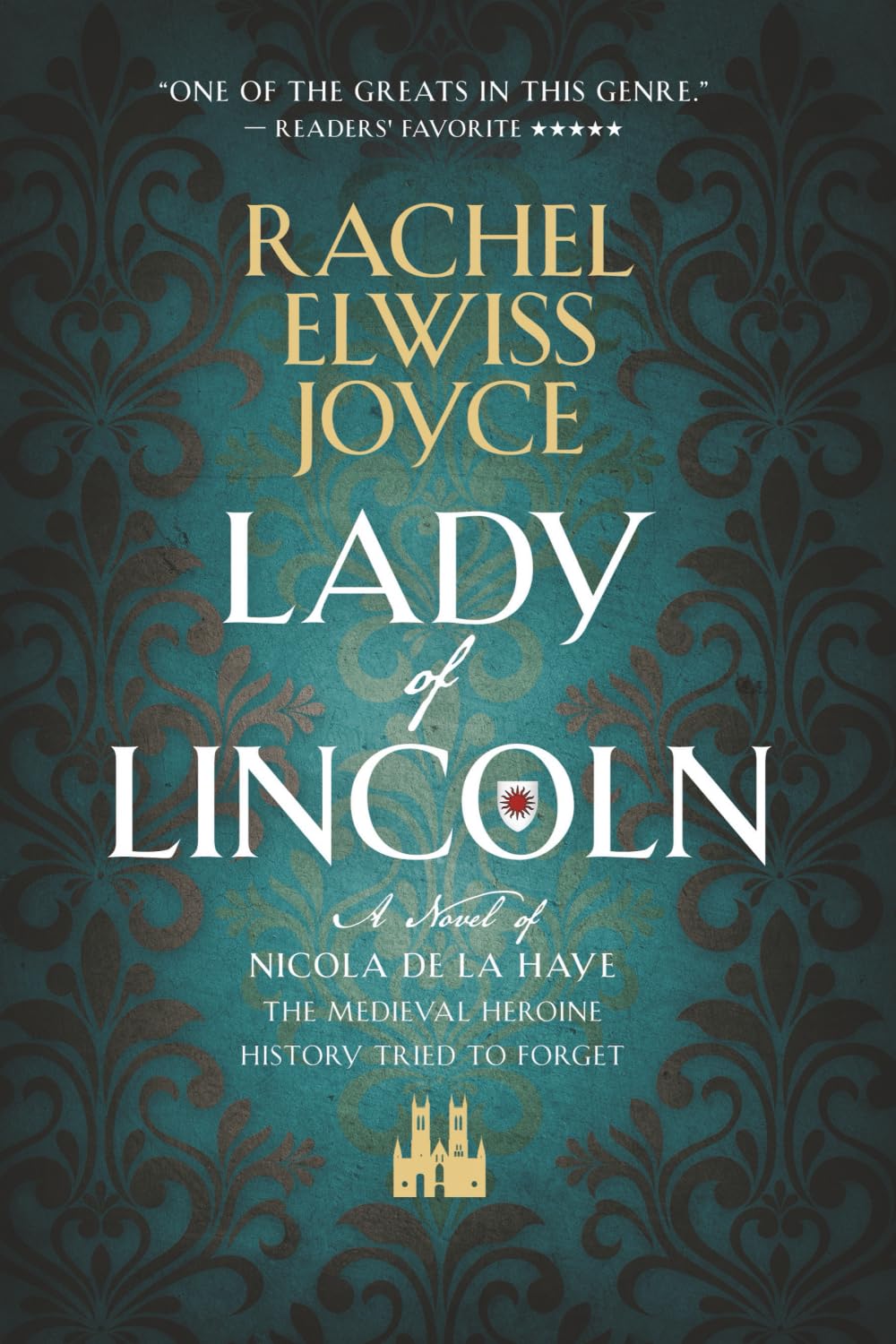 Rachel Elwiss Joyce - Lady of Lincoln: A Novel of Nicola de la Haye [Paperback]