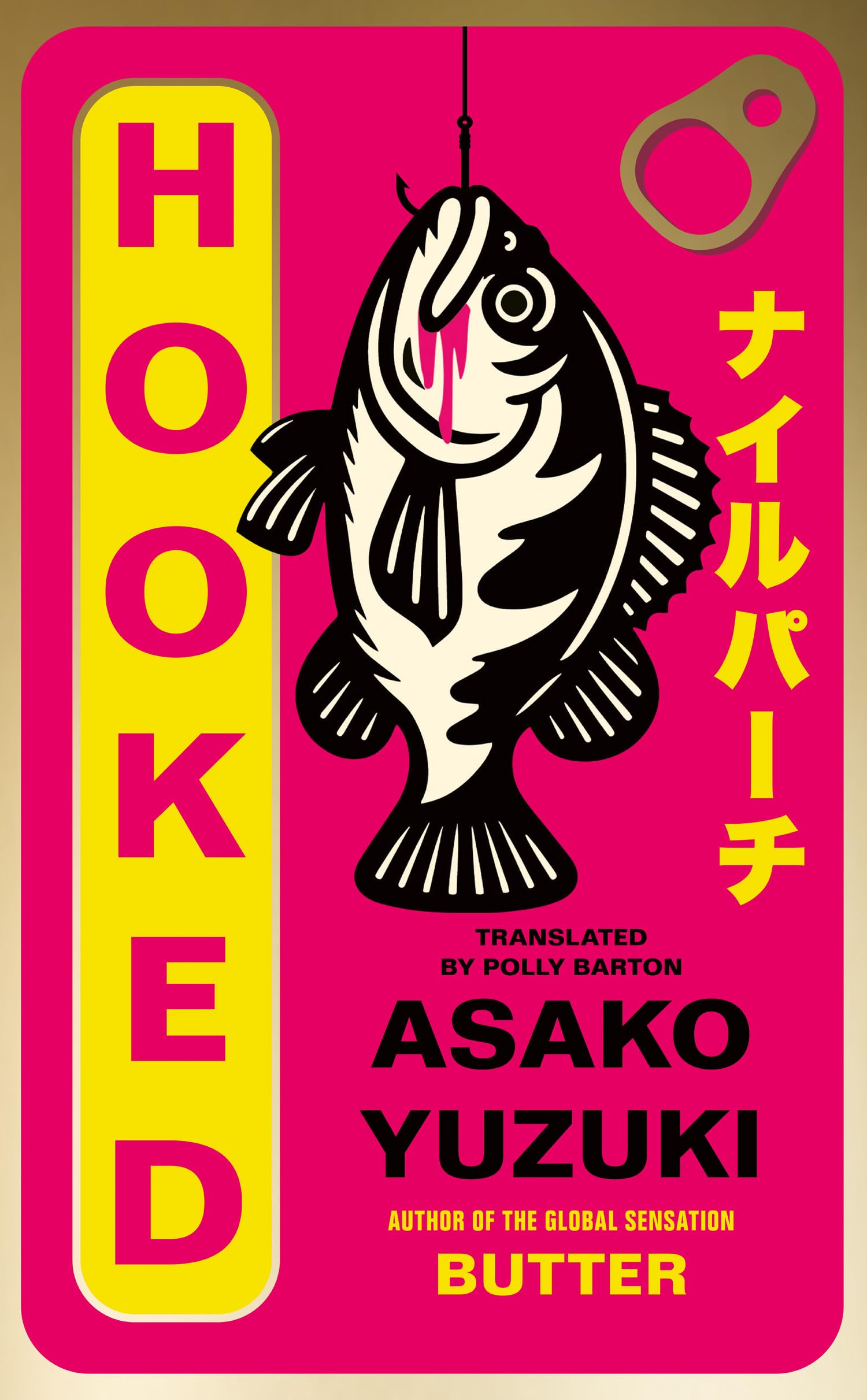 Asako Yuzuki - Hooked | Women's Literary Fiction Paperback