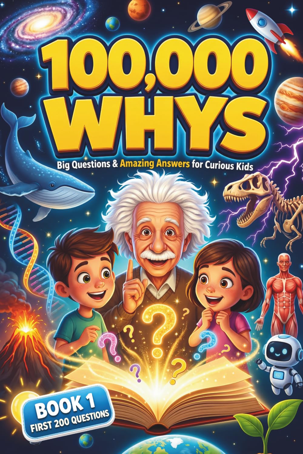 100,000 Whys Kids Book: Big Questions and Amazing Answers for Curious Kids | Paperback