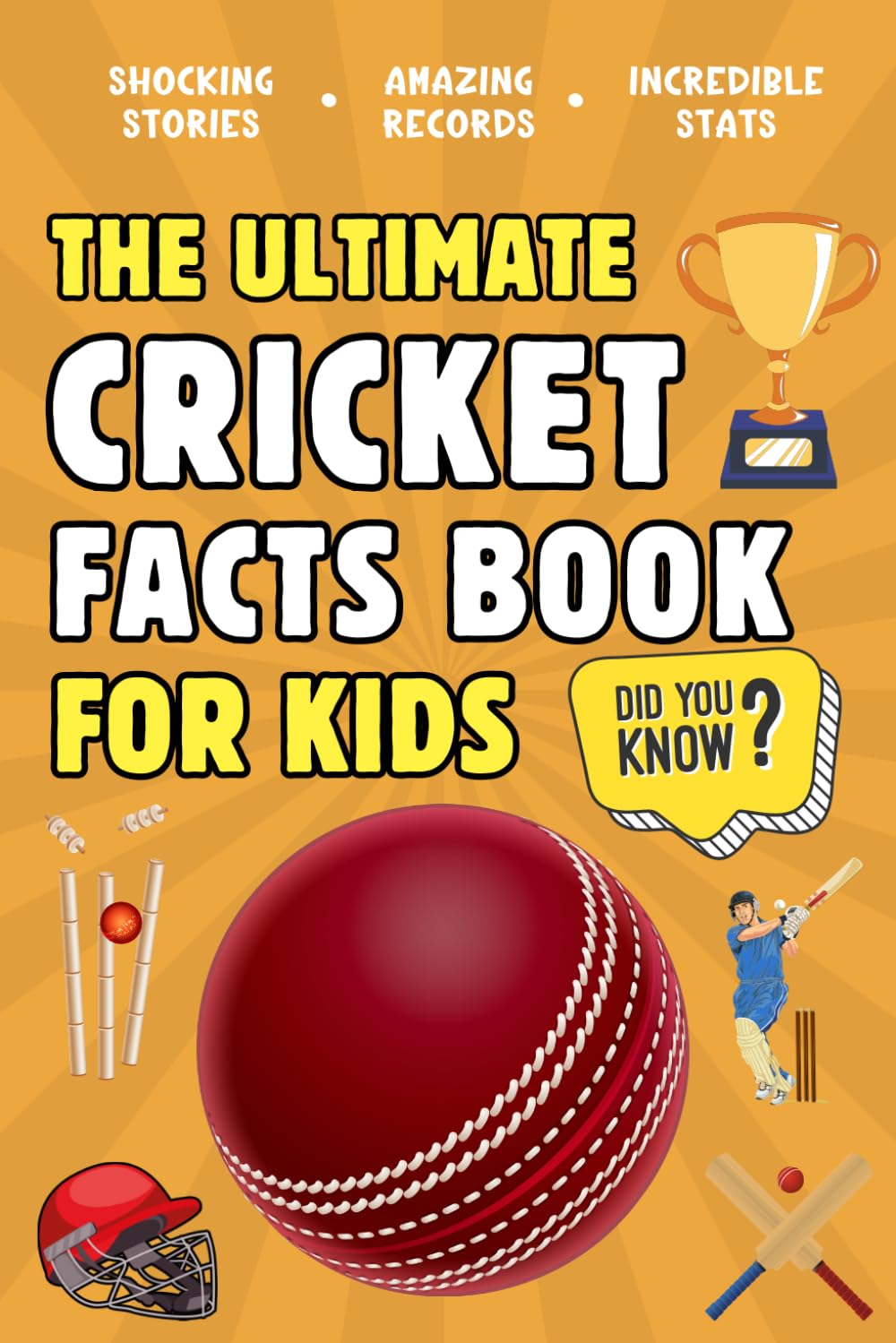 Broadwood Press - The Ultimate Cricket Fact Book For Kids | 300 Facts | Paperback