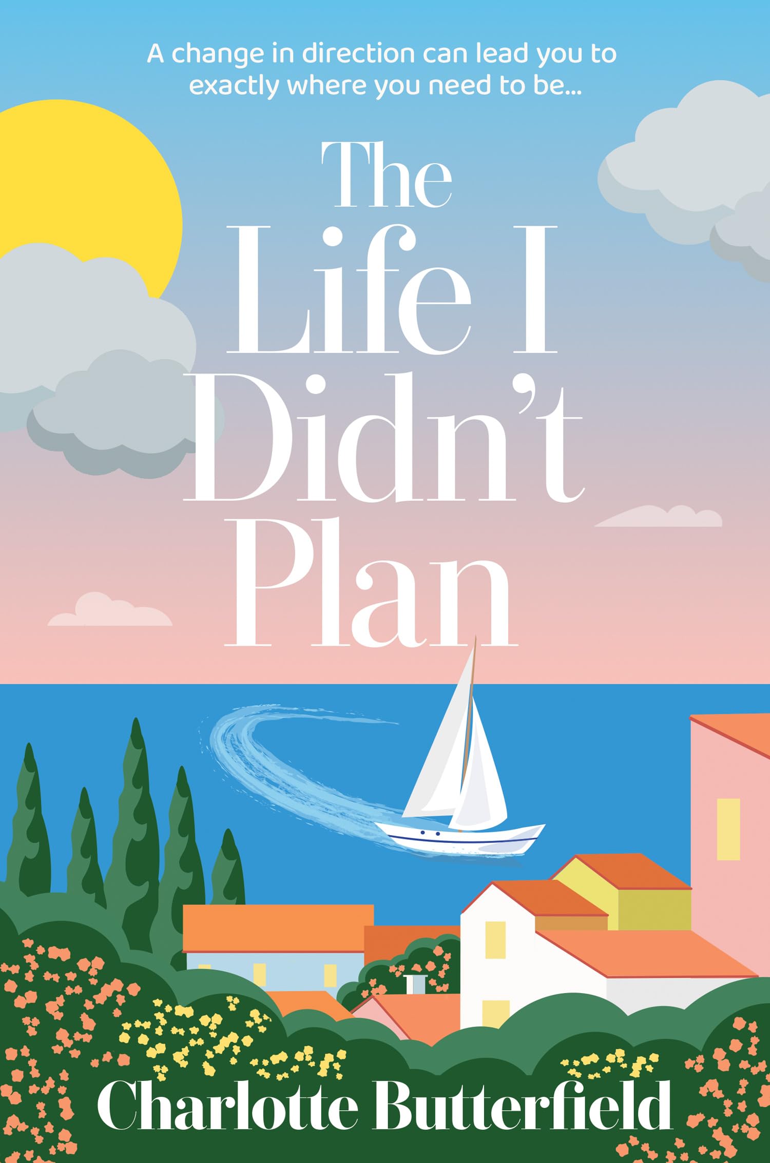 Butterfield, Charlotte - The Life I Didn’t Plan | Women's Literary Fiction Paperback