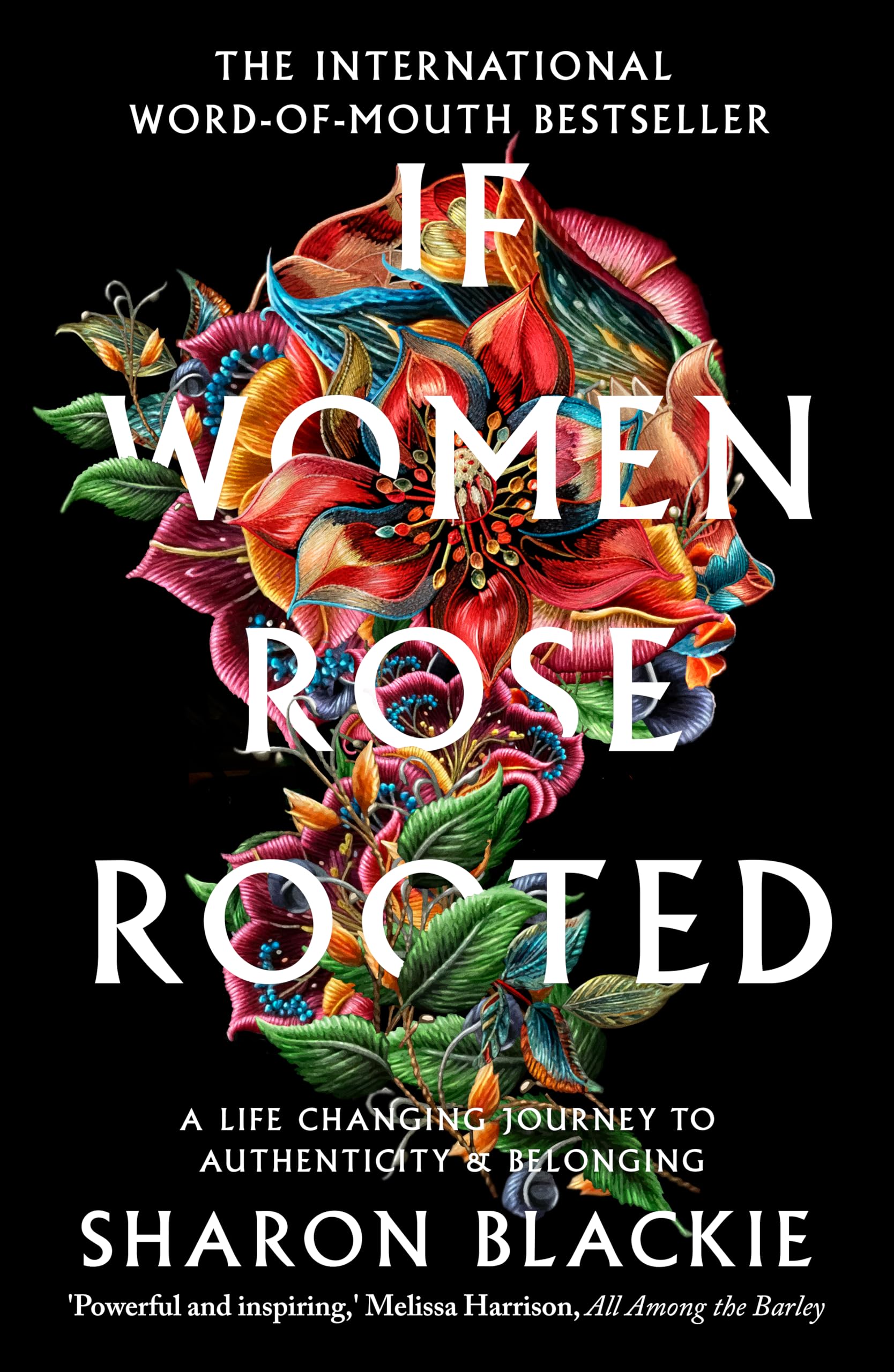Sharon Blackie - If Women Rose Rooted: A Life-changing Journey to Authenticity and Belonging | Paperback