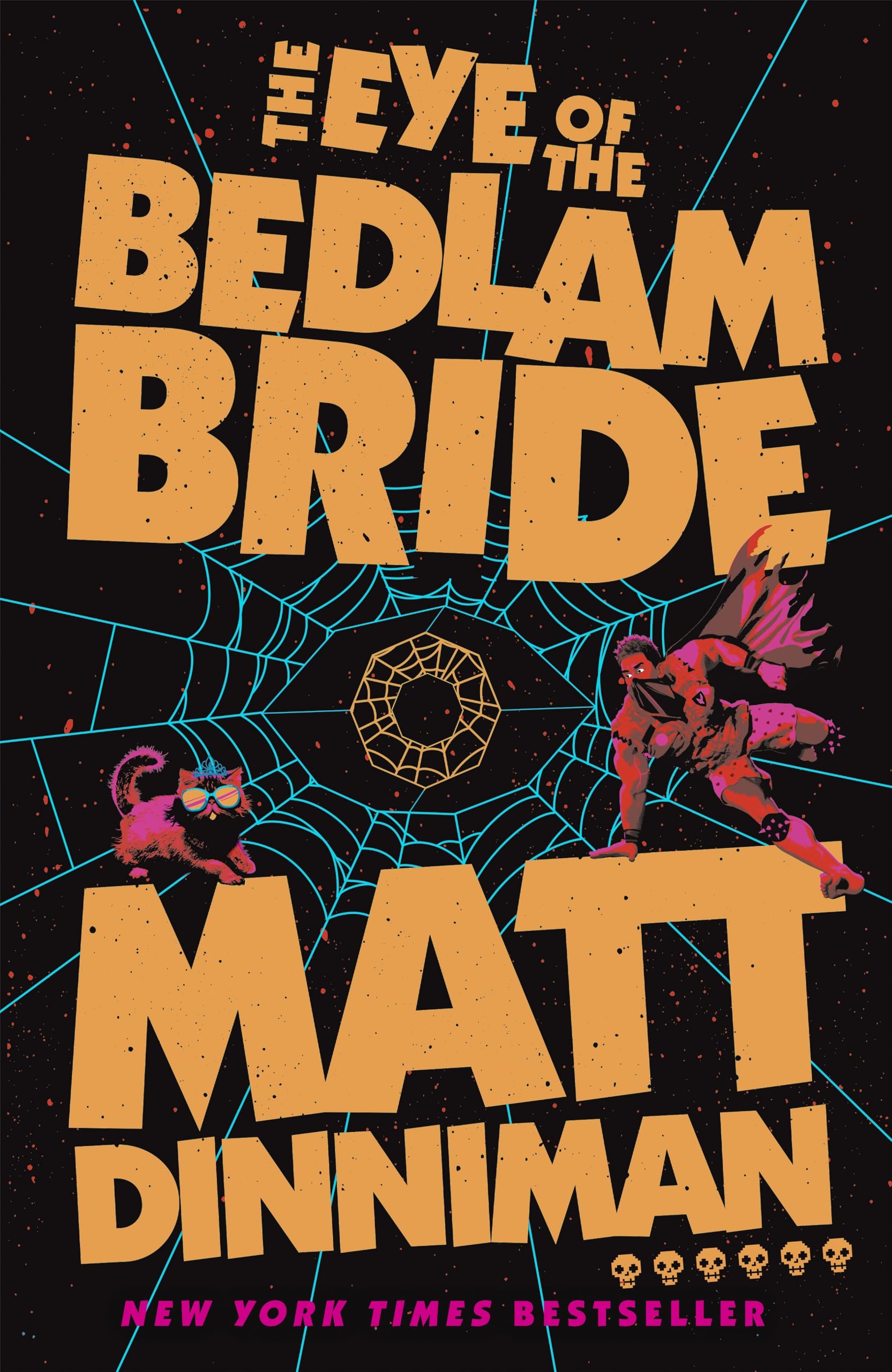 Matt Dinniman - The Eye of the Bedlam Bride (Dungeon Crawler Carl Book 6) | Humorous Fantasy
