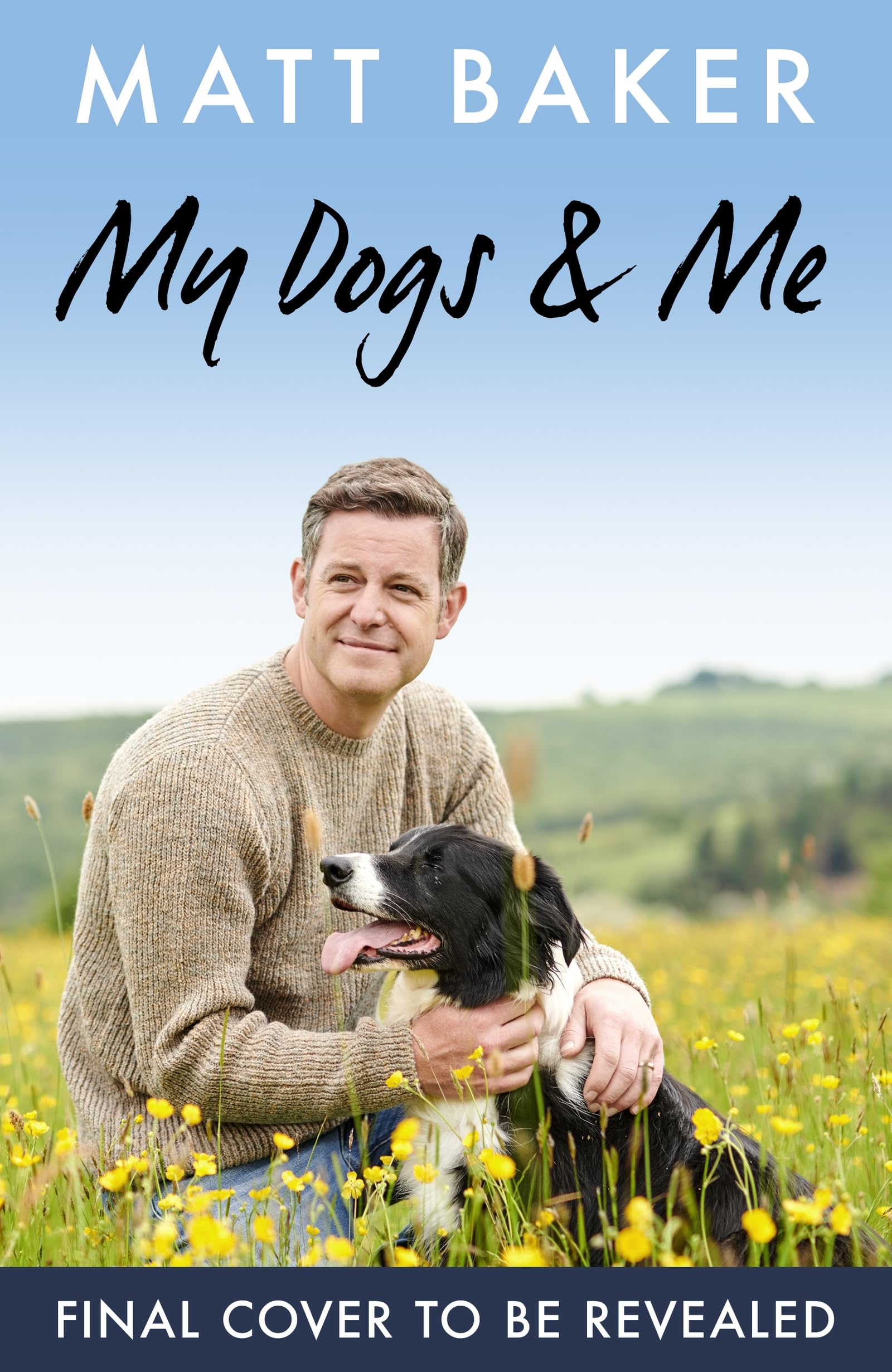 Matt Baker My Dogs and Me - Hardcover | 272 Pages | English