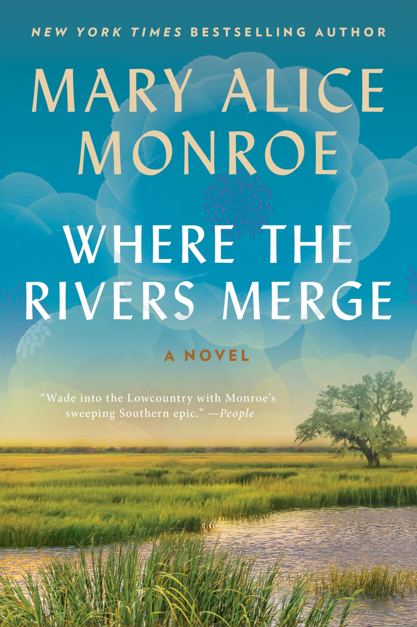 Where the Rivers Merge: A Novel by Mary Alice Monroe - USA TODAY Bestseller, Multigenerational Saga