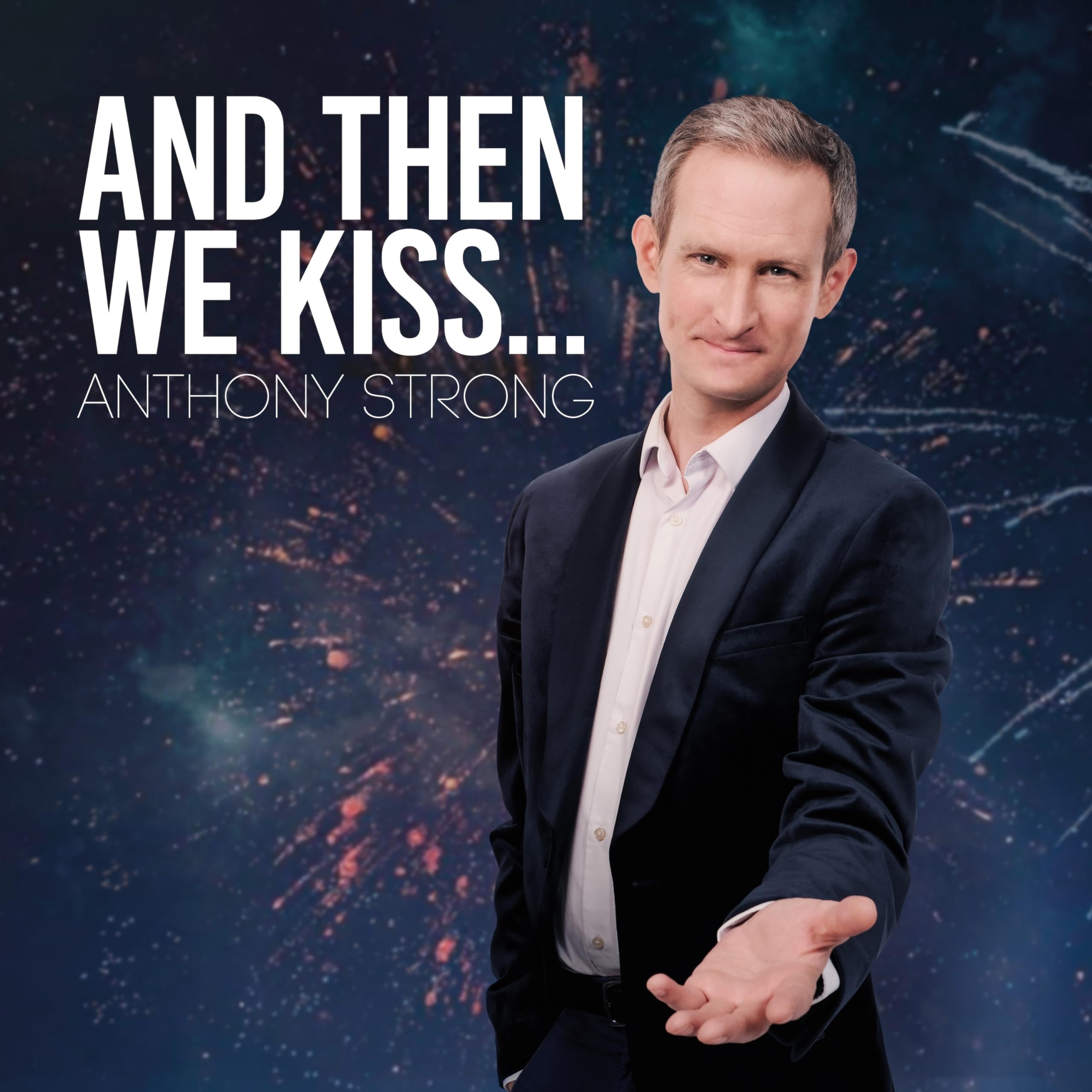 Anthony Strong - And Then We Kiss... [CD] 1
