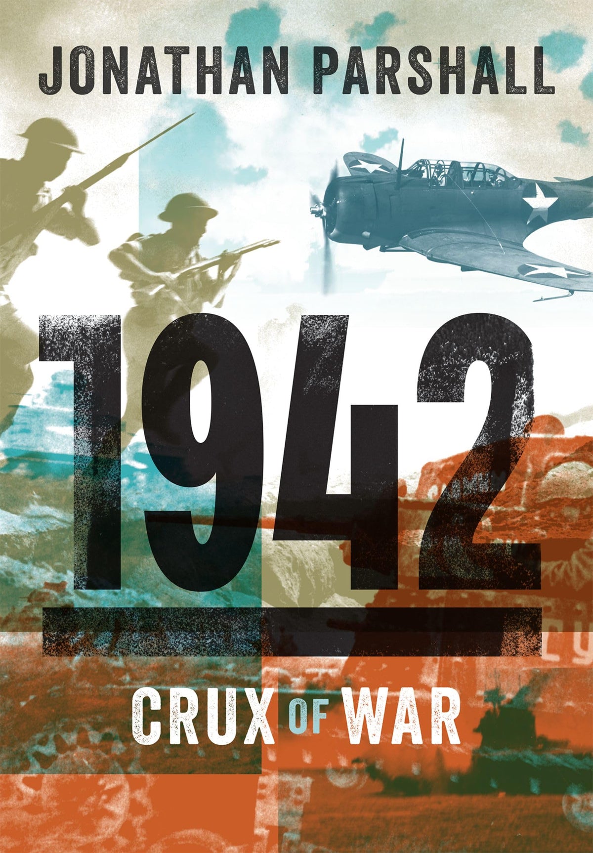Oxford University Press 1942: The Crux of War - World War II History Book