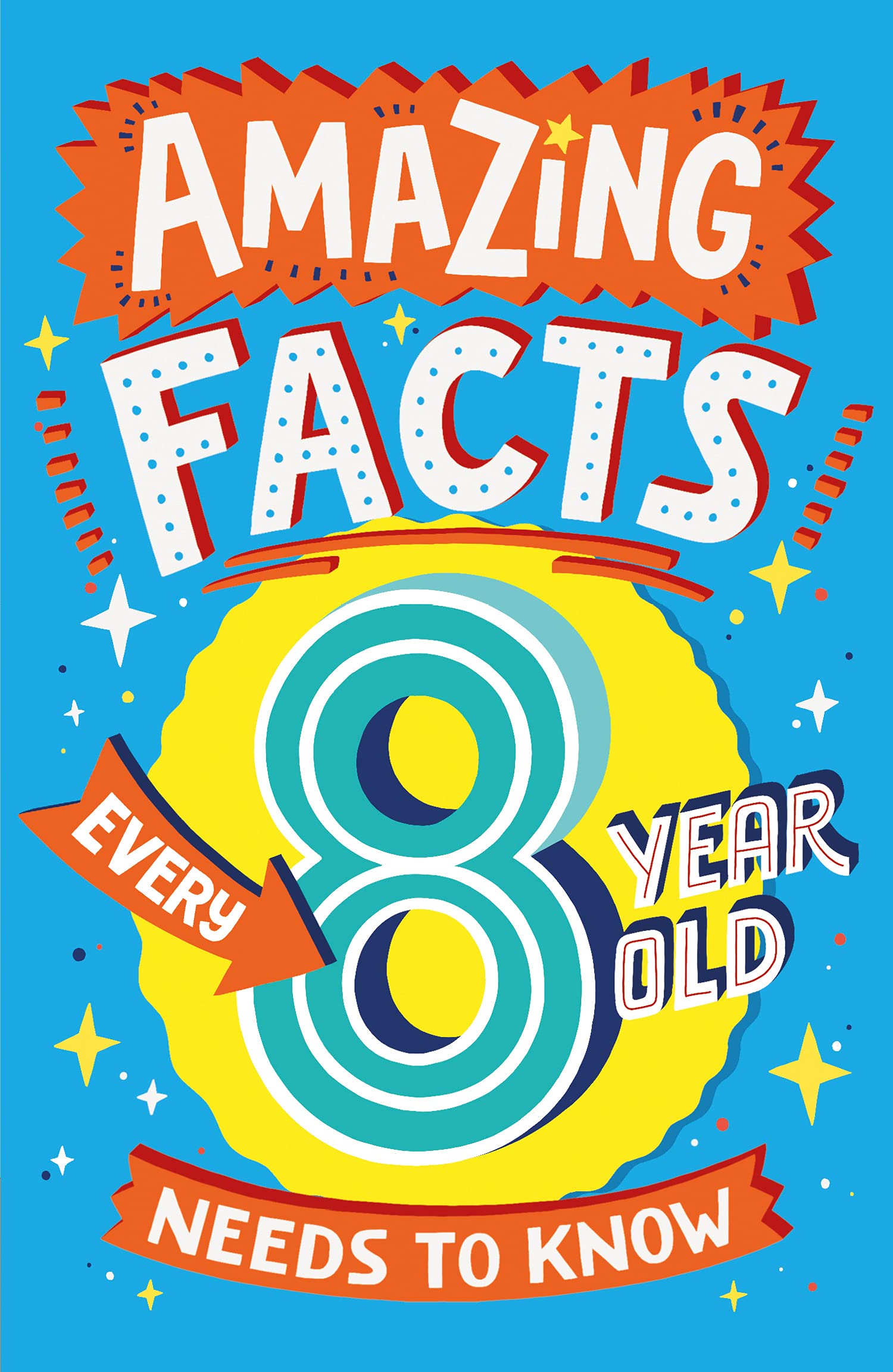 Farshore Amazing Facts Every 8 Year Old Needs to Know - Paperback | 96 Pages