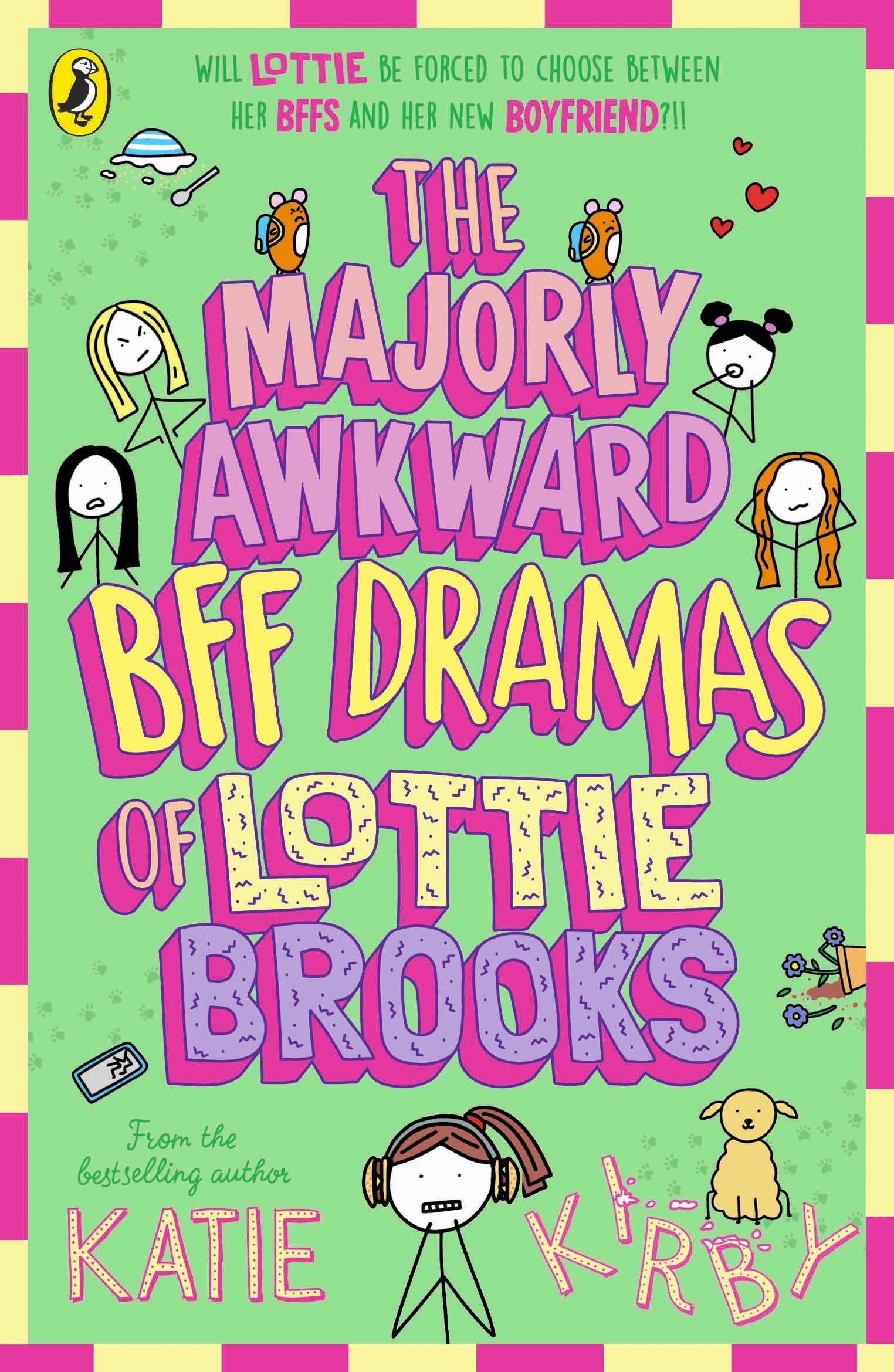 Puffin The Majorly Awkward BFF Dramas of Lottie Brooks (Book 6) | Paperback | Ages 9-11