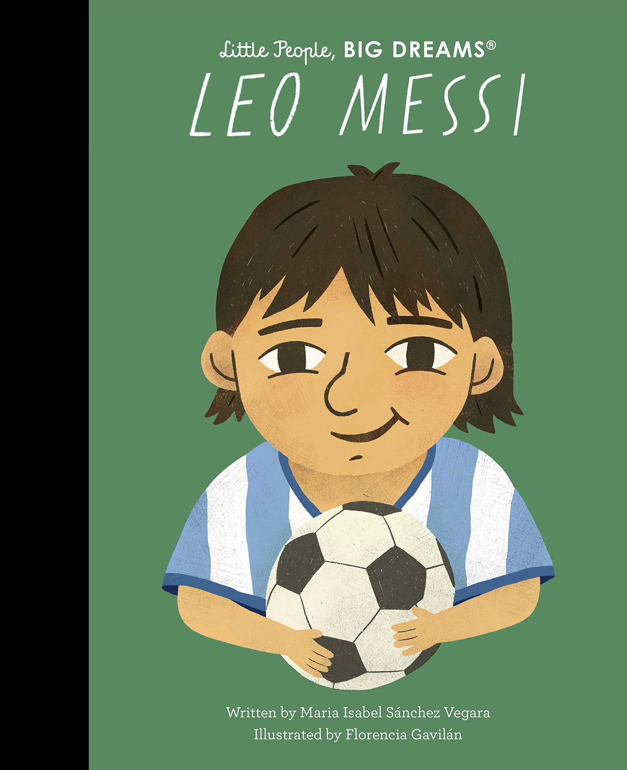 Quarto Leo Messi (Little People, BIG DREAMS) Hardcover Biography | Ages 5-9