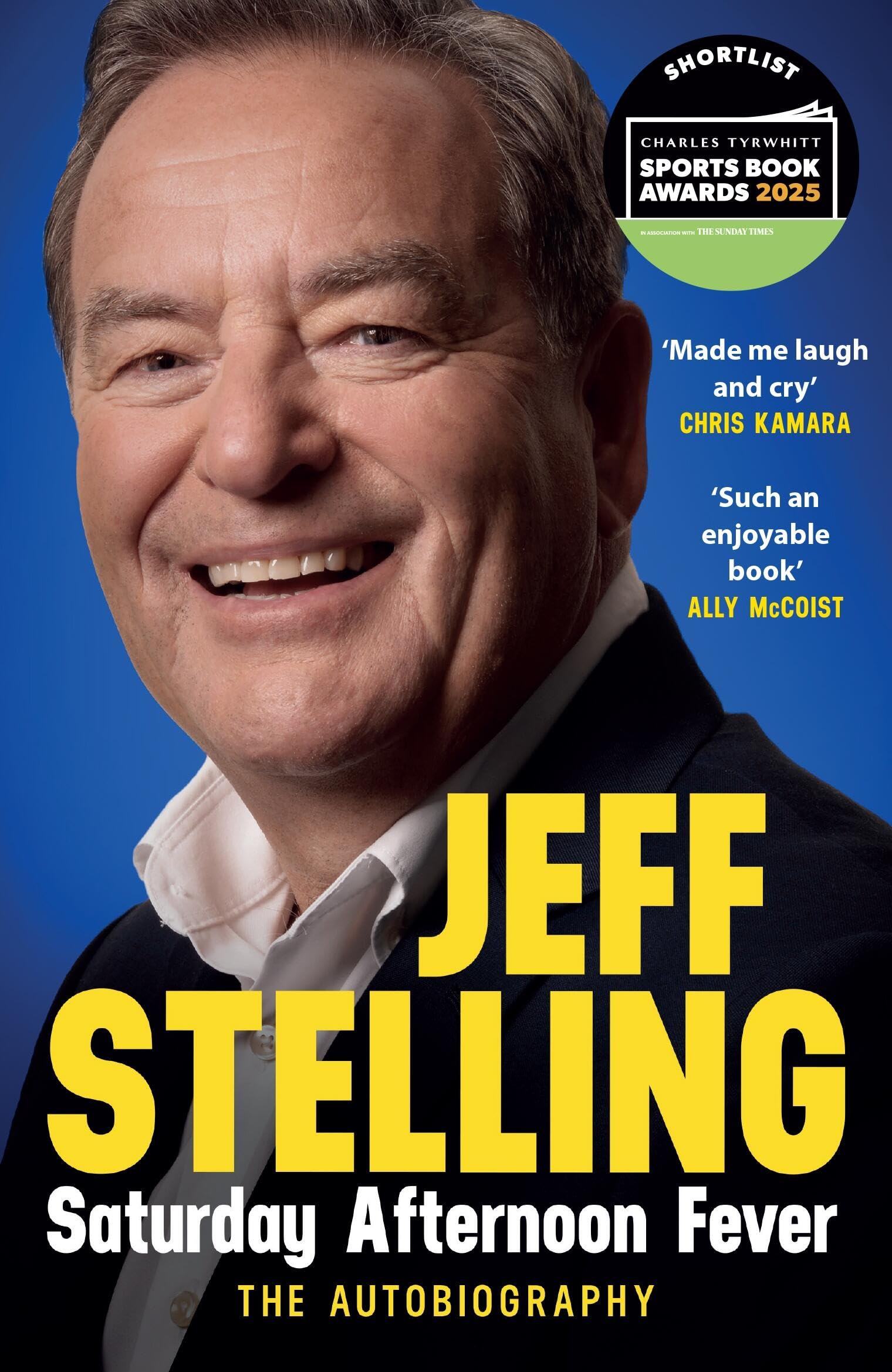 Headline Home Jeff Stelling - Saturday Afternoon Fever: The Autobiography | Paperback | 320 Pages