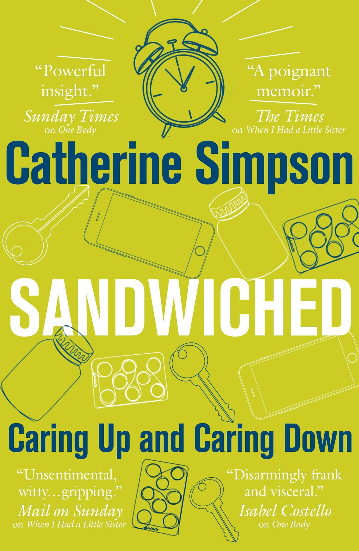 Sandwiched: Caring Up and Caring Down by Catherine Simpson - Memoir 1