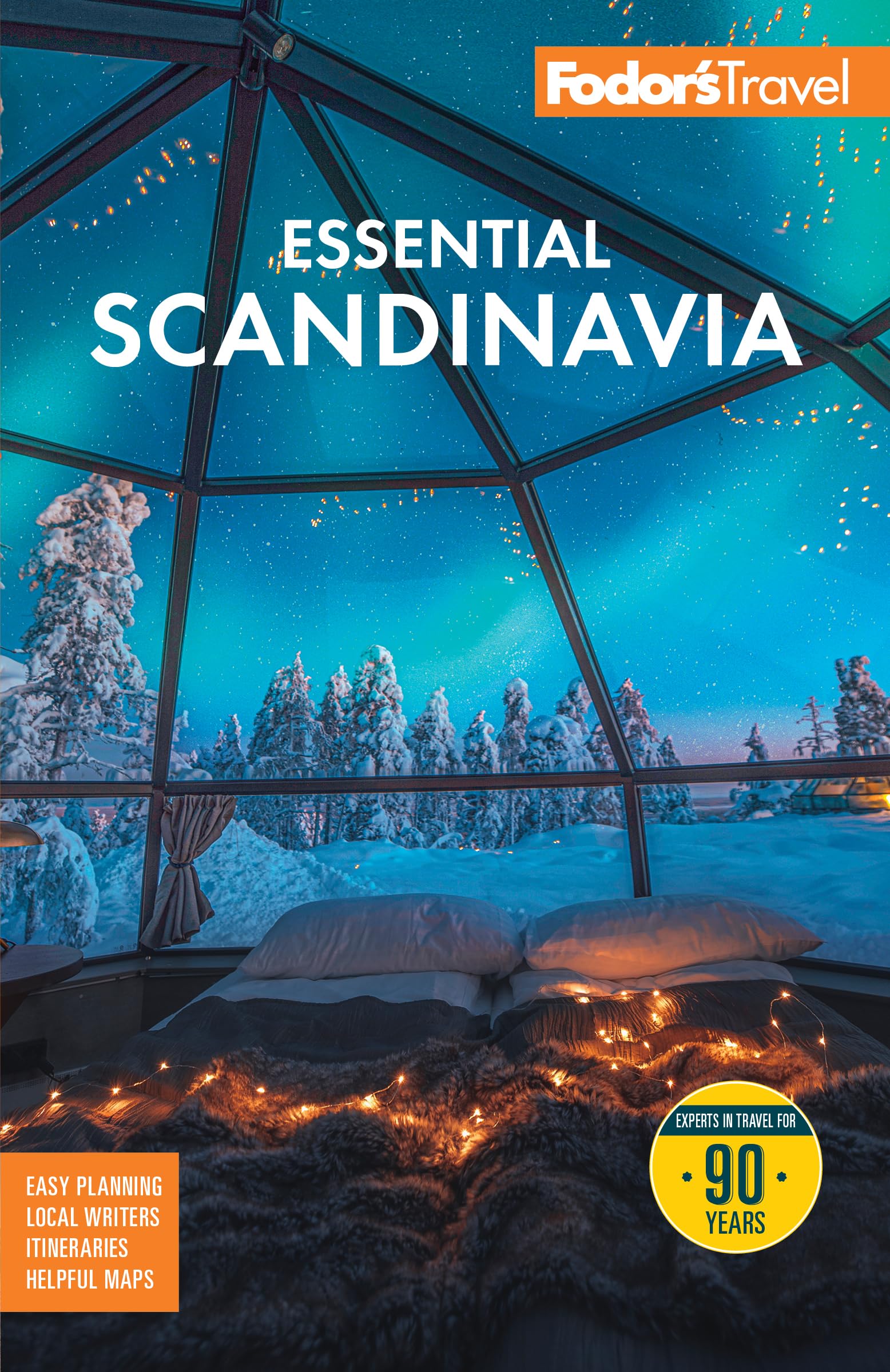 Fodor's Essential Scandinavia: Norway, Sweden, Denmark, Finland, Iceland (4th Edition) - Travel Guide