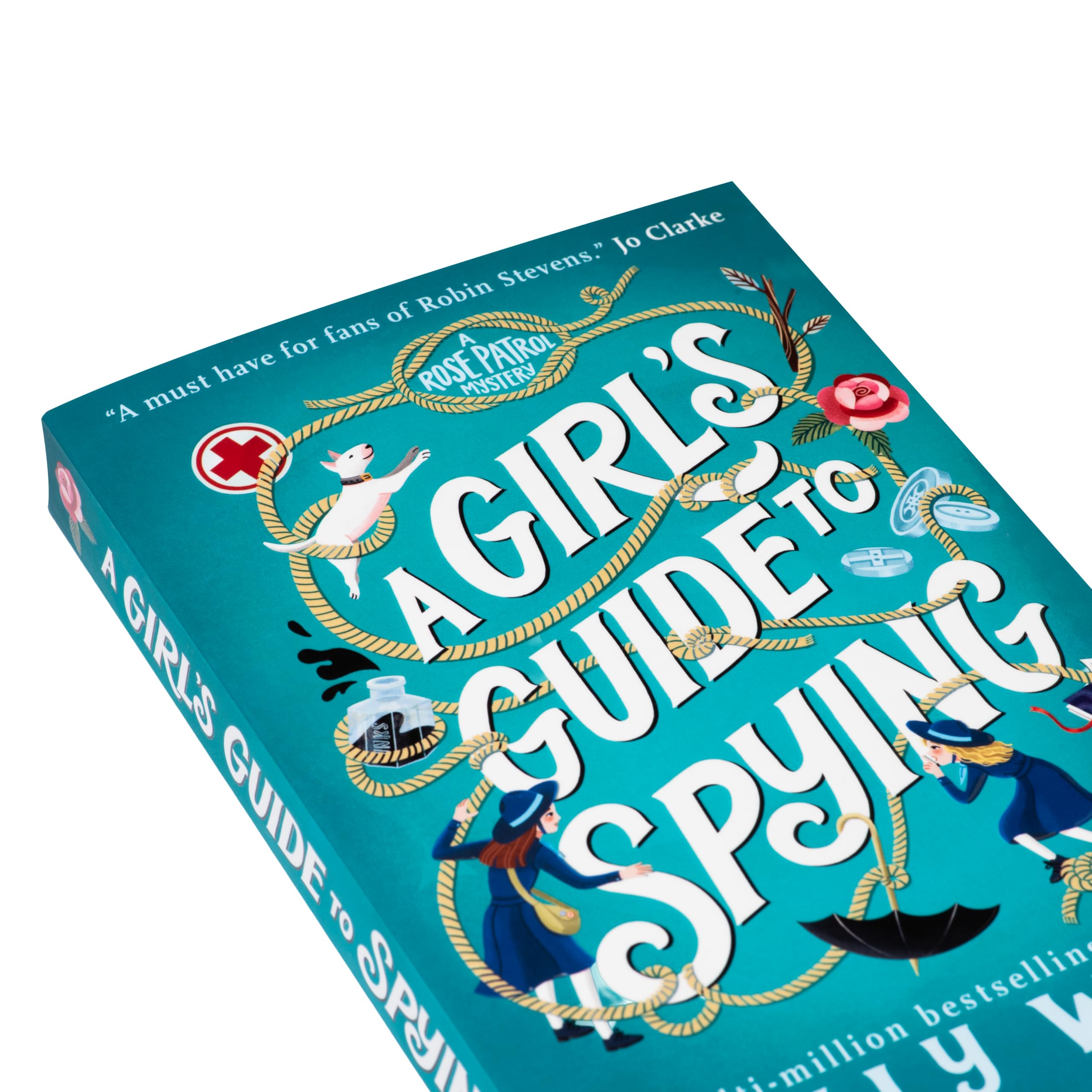Oneworld Publications A Girl's Guide to Spying: 1 (A Rose Patrol Mystery) Paperback 4