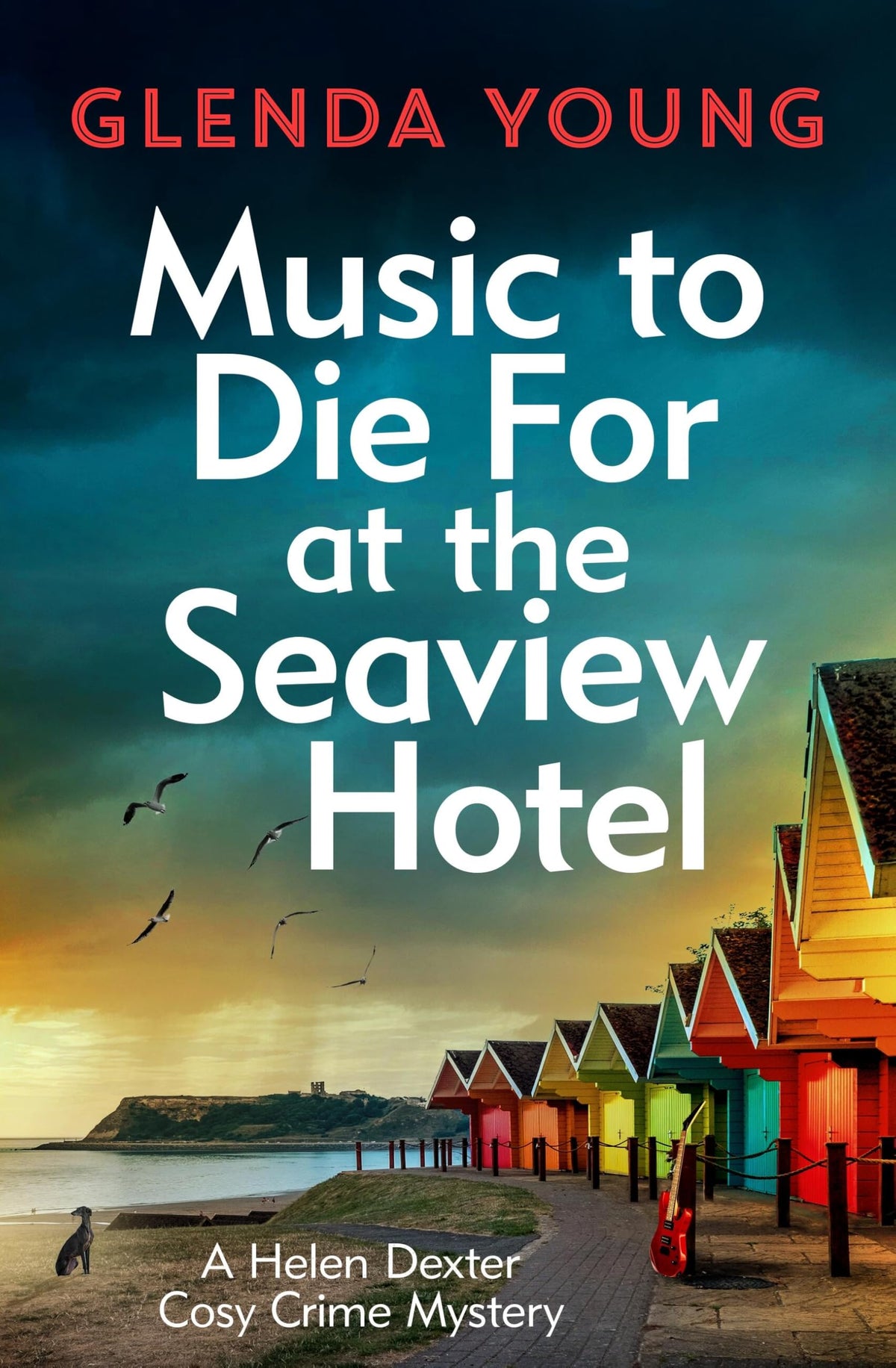 Music to Die For at the Seaview Hotel: A Helen Dexter Mystery 5 by Glenda Young | Hardcover | 352 Pages