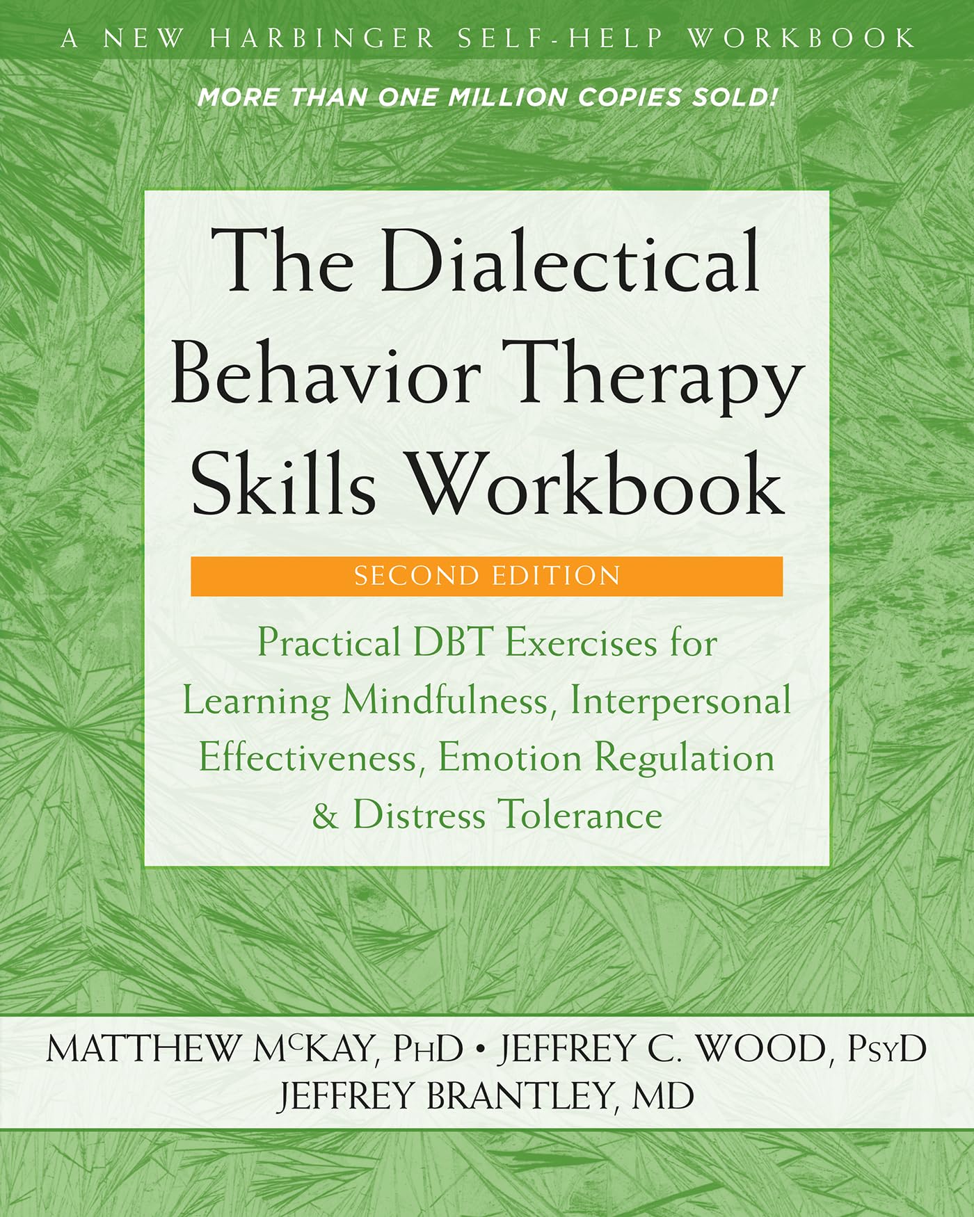 New Harbinger Publications The Dialectical Behavior Therapy Skills Workbook - Practical DBT Exercises for Emotional Regulation & Distress Tolerance | 2nd ed. | 272 Pages
