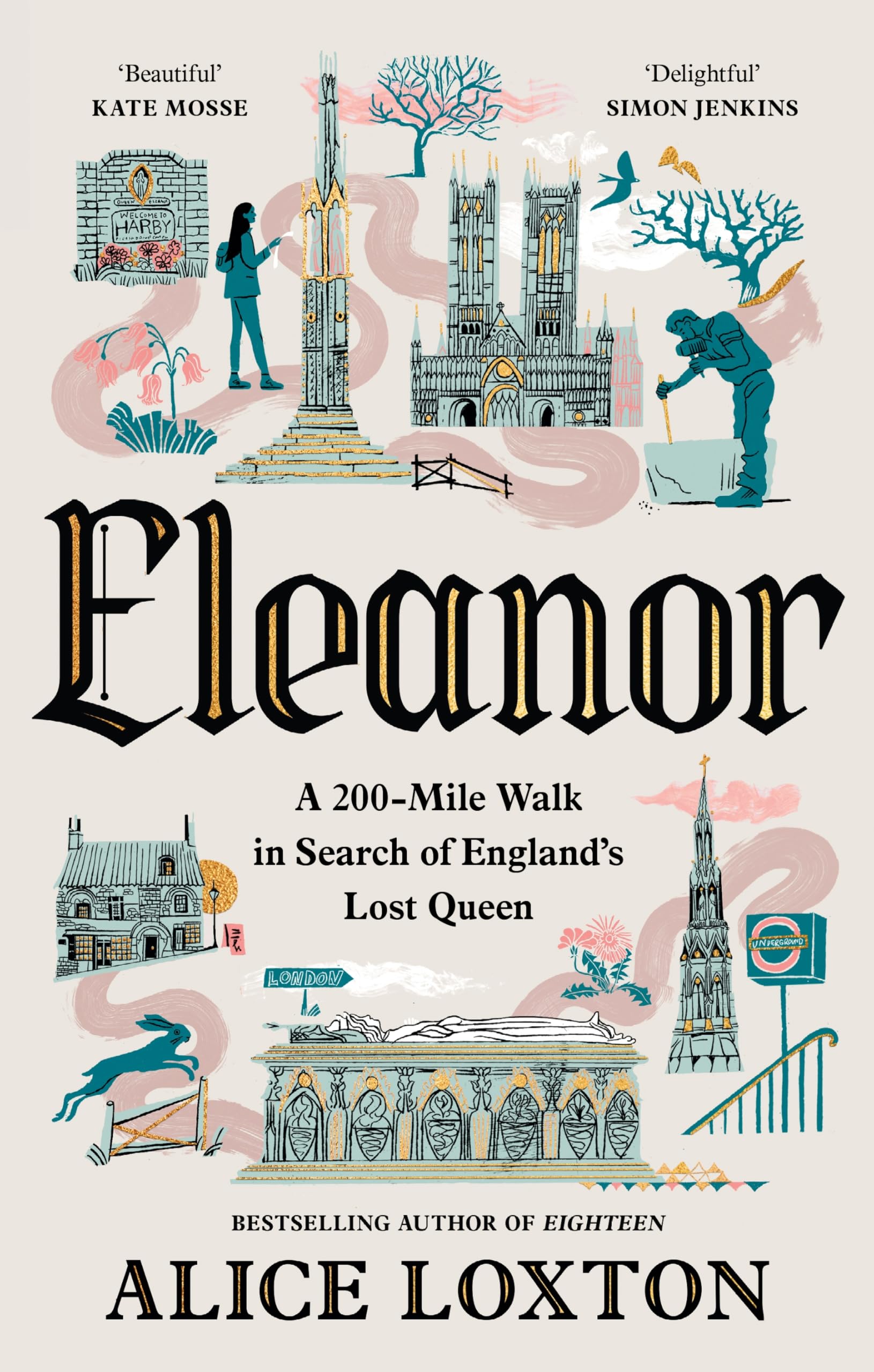 Alice Loxton - Eleanor: A 200-Mile Walk in Search of England's Lost Queen | Hardcover