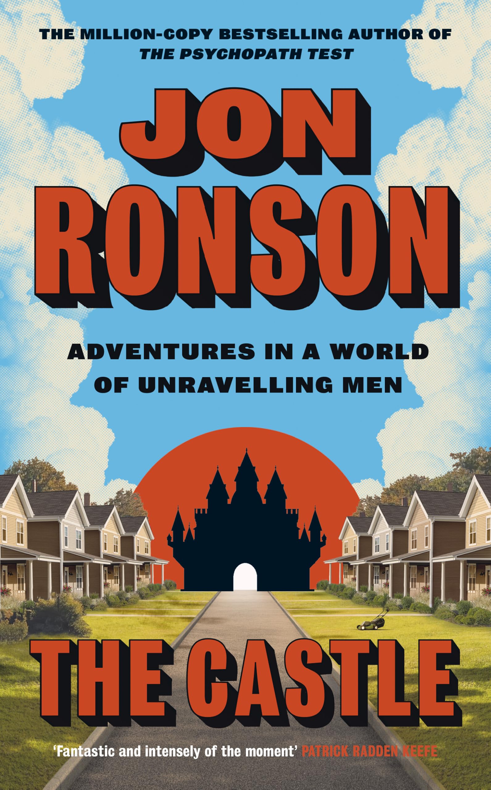 Ronson, Jon - The Castle: Adventures in a World of Unravelling Men | Hardcover
