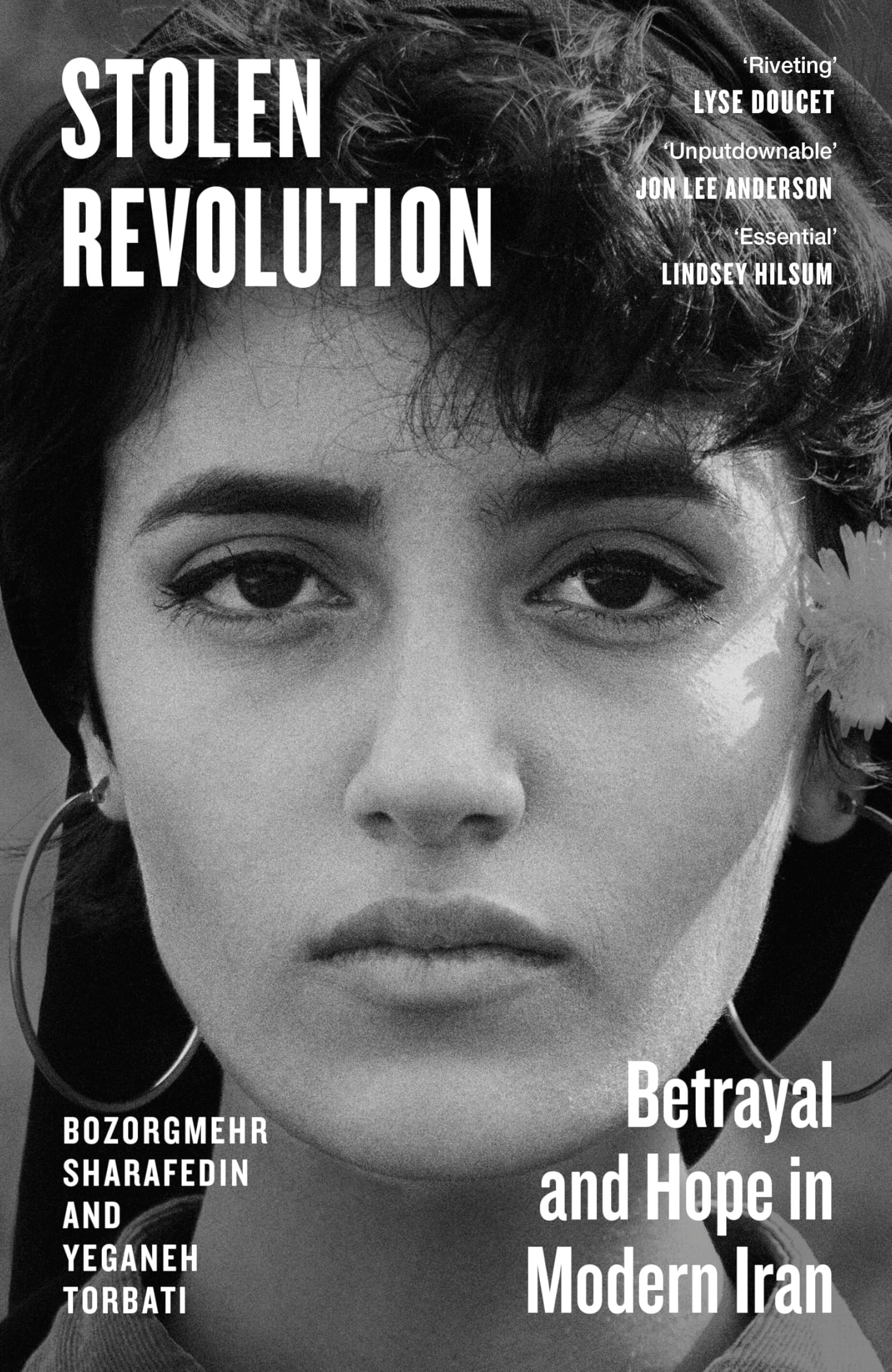 Sharafedin, Bozorgmehr & Torbati - Stolen Revolution: Betrayal and Hope in Modern Iran [Hardcover]