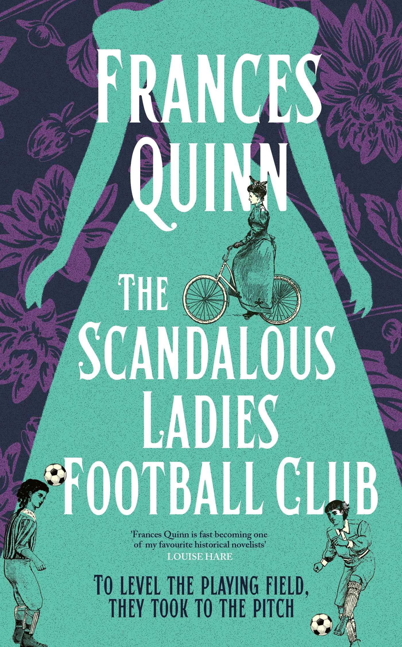 Frances Quinn - The Scandalous Ladies Football Club | 19th Century Historical Fiction