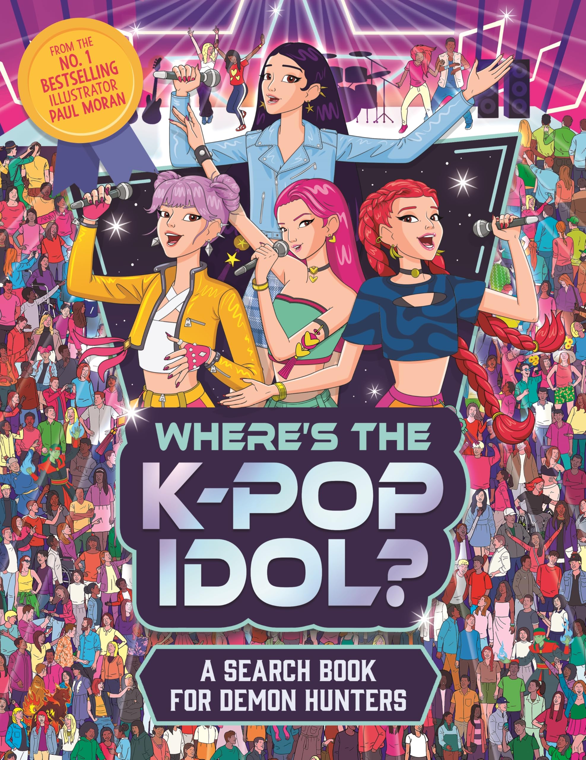 Michael O'Mara Books Where's the K-Pop Idol?: A search and find book for demon hunters [Paperback]