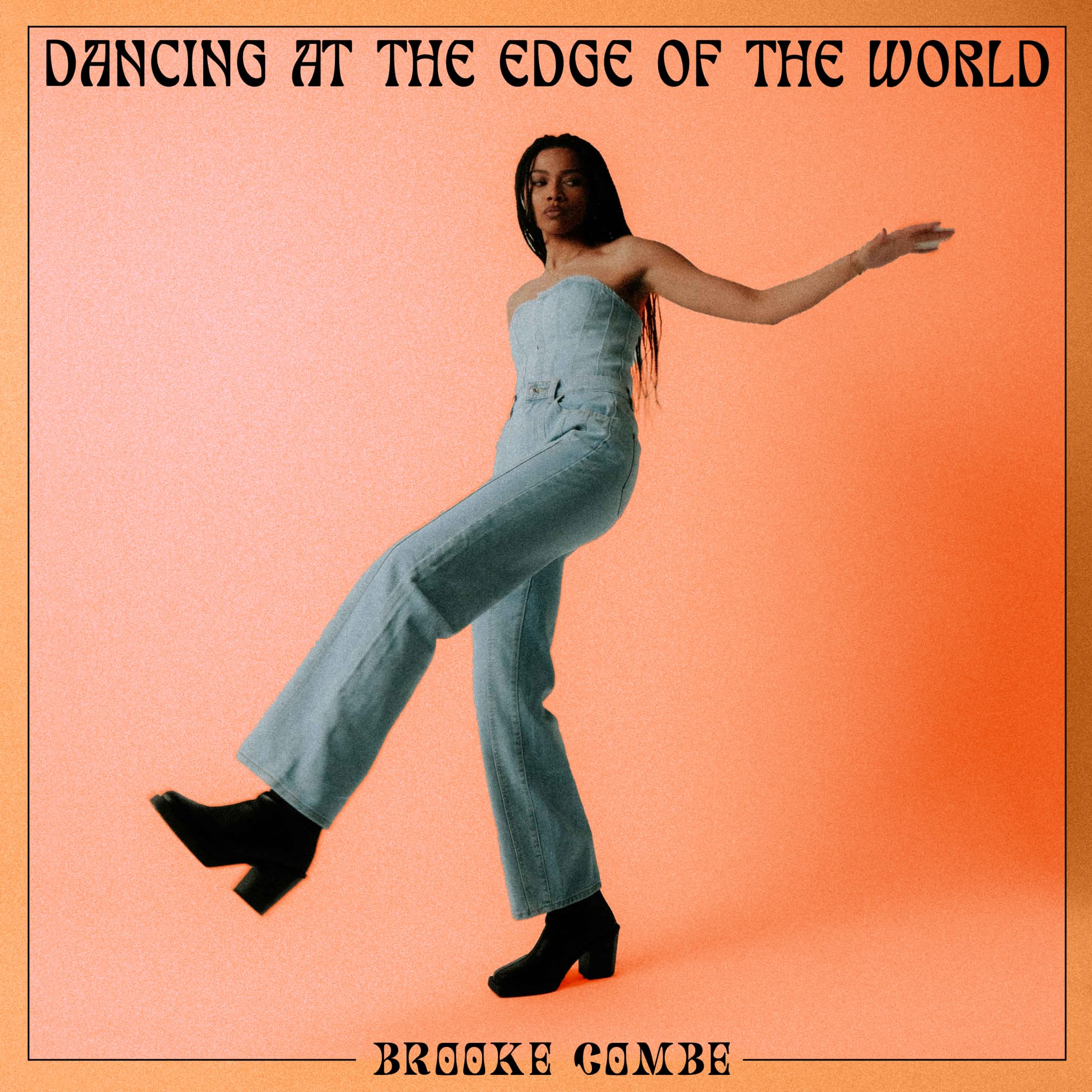Brooke Combe - Dancing At The Edge Of The World [CD] 1