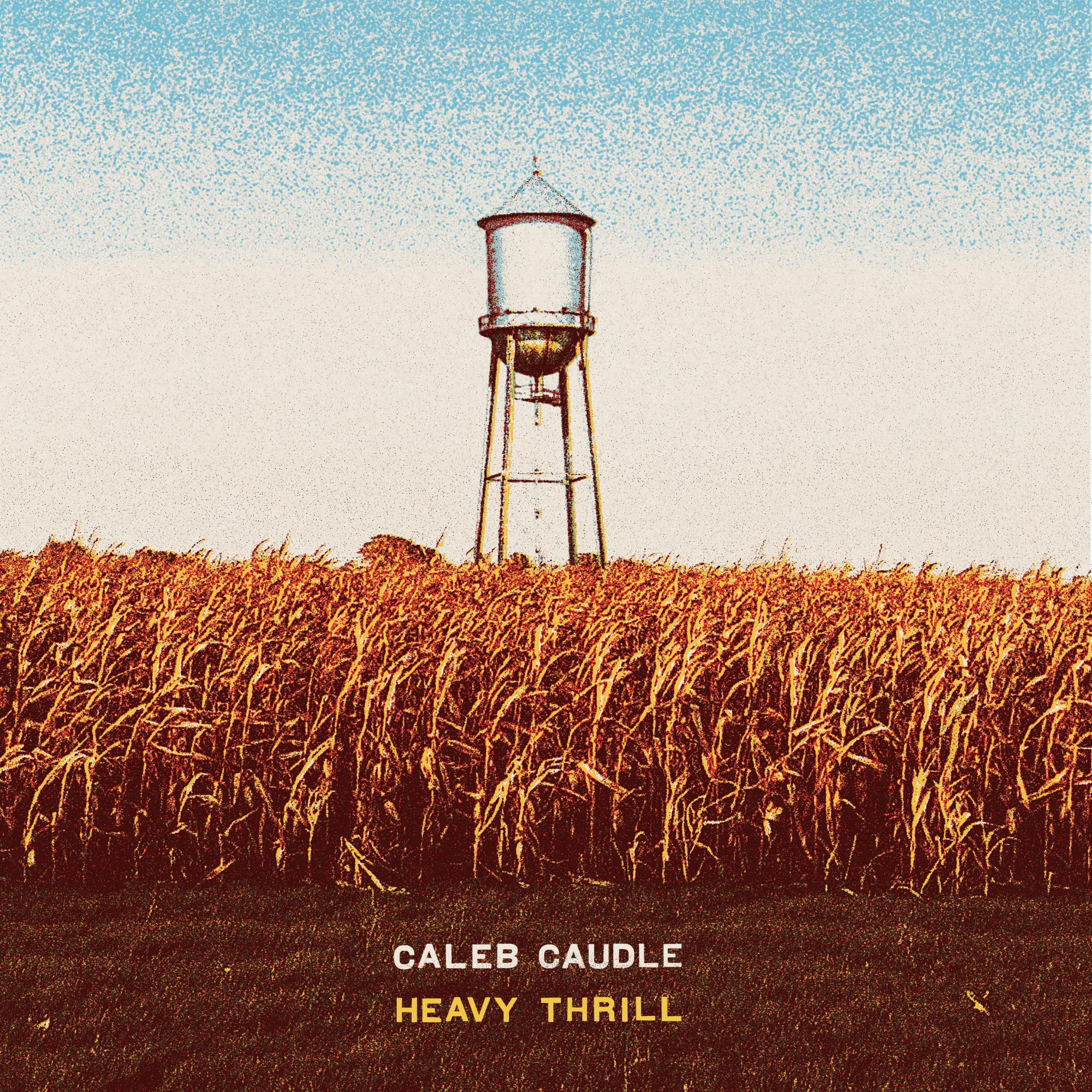 Caleb Caudle - Heavy Thrill [VINYL]